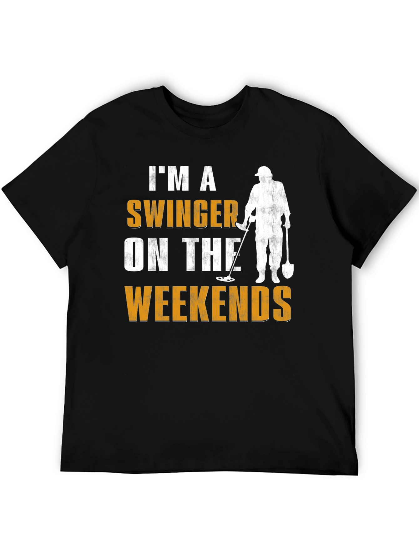Im a Swinger T-Shirt - Metal Detecting Weekend Fun