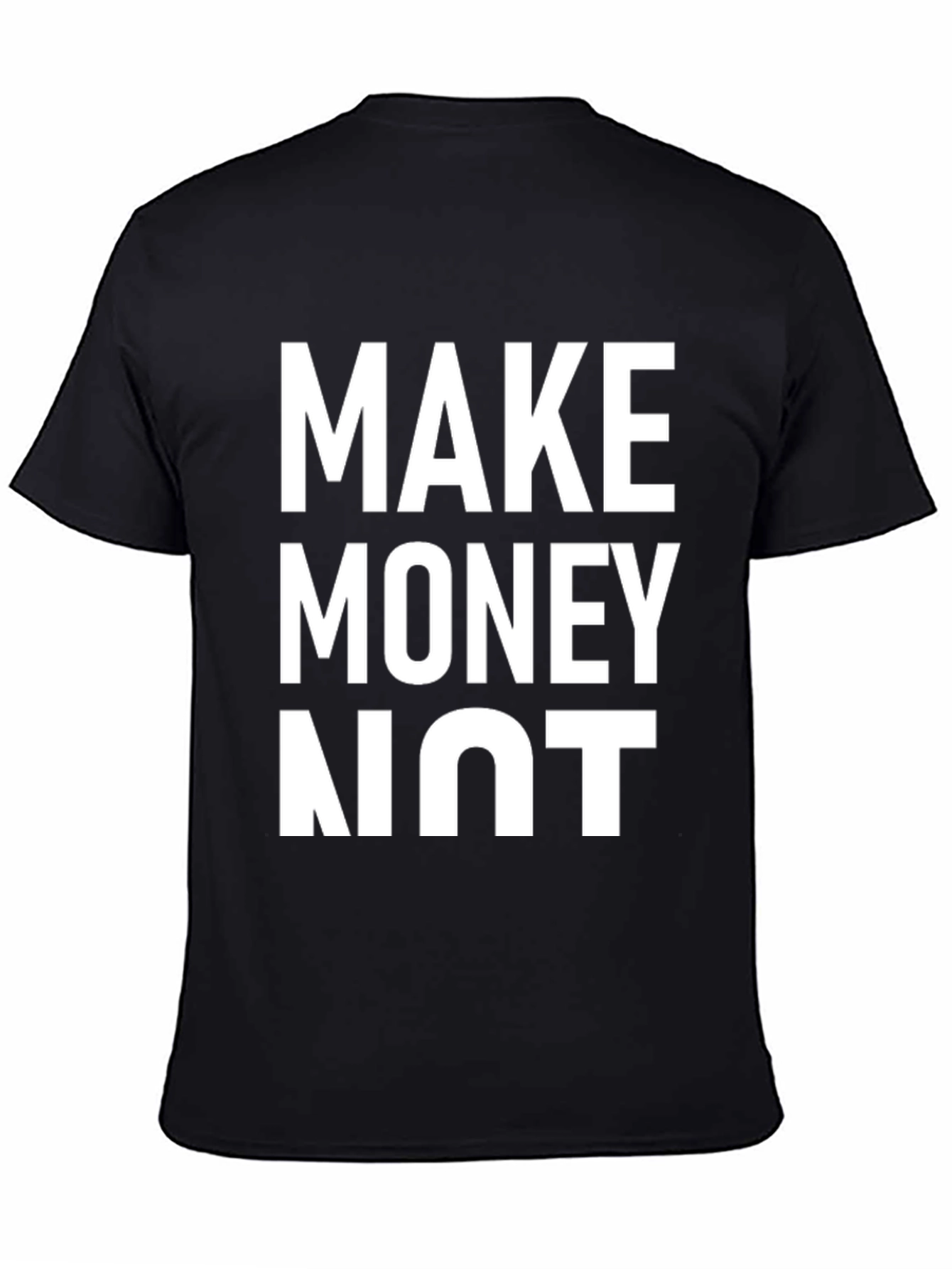 Make Money Not Friends Graphic Tee