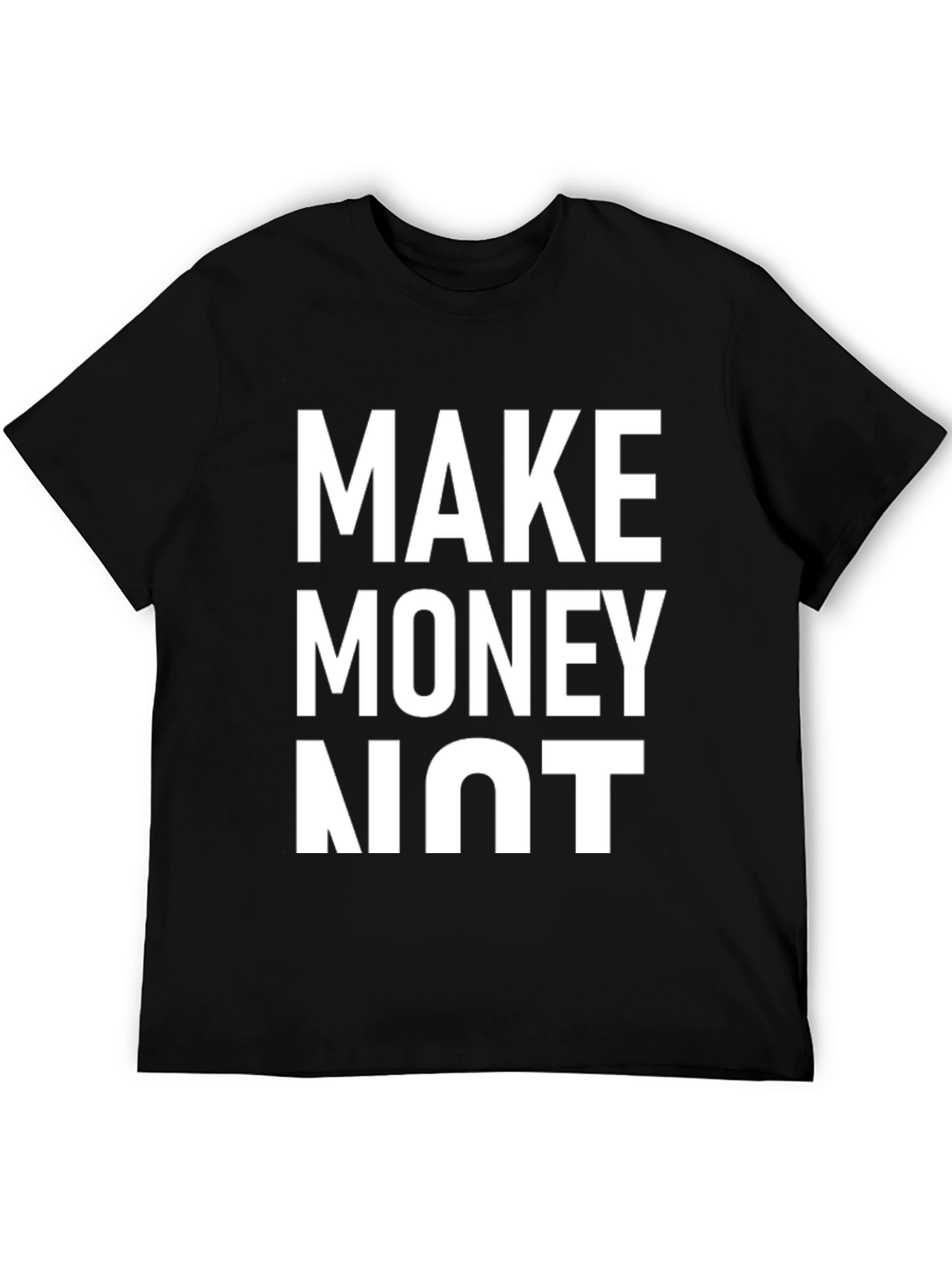 Make Money Not Friends Graphic Tee