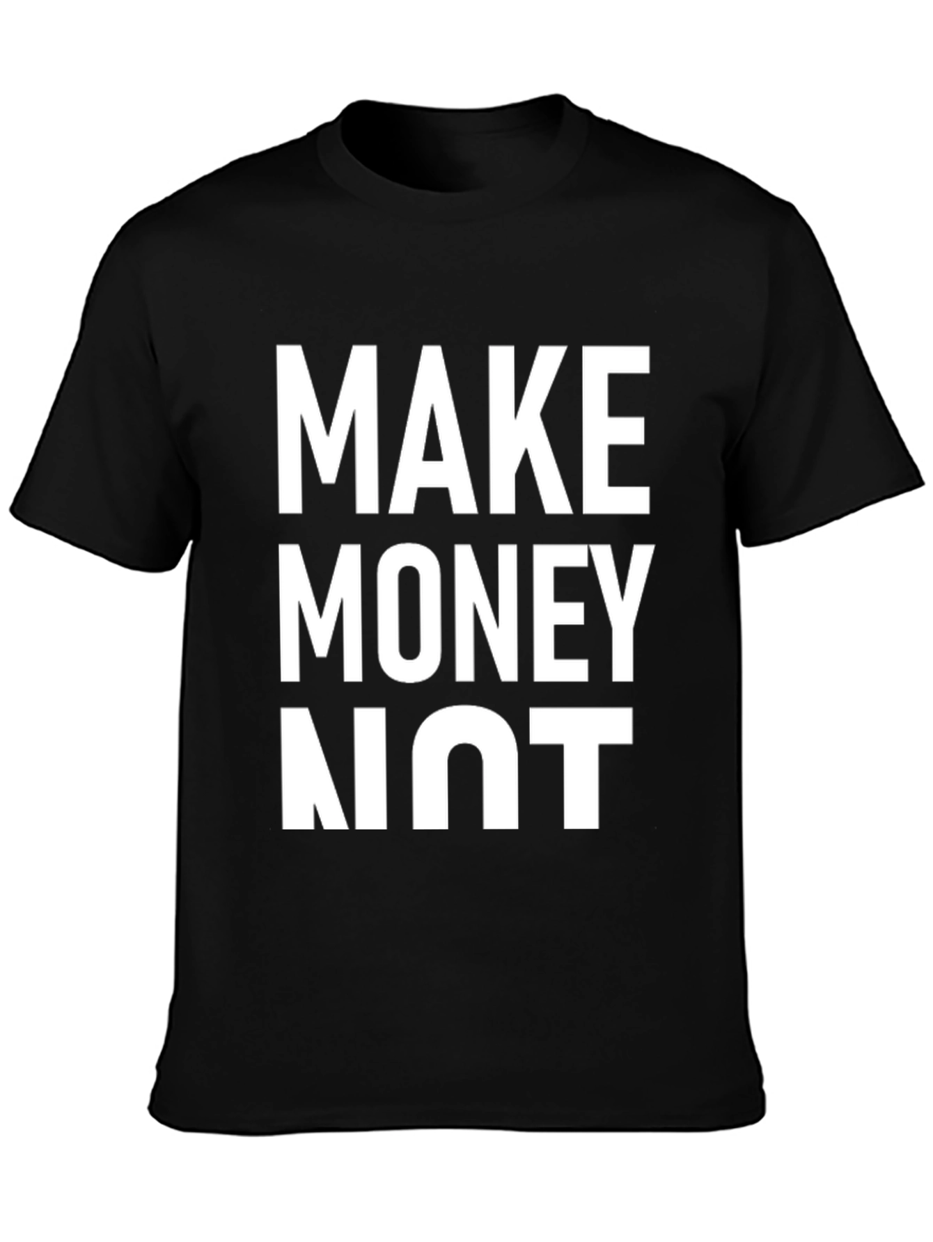 Make Money Not Friends Graphic Tee