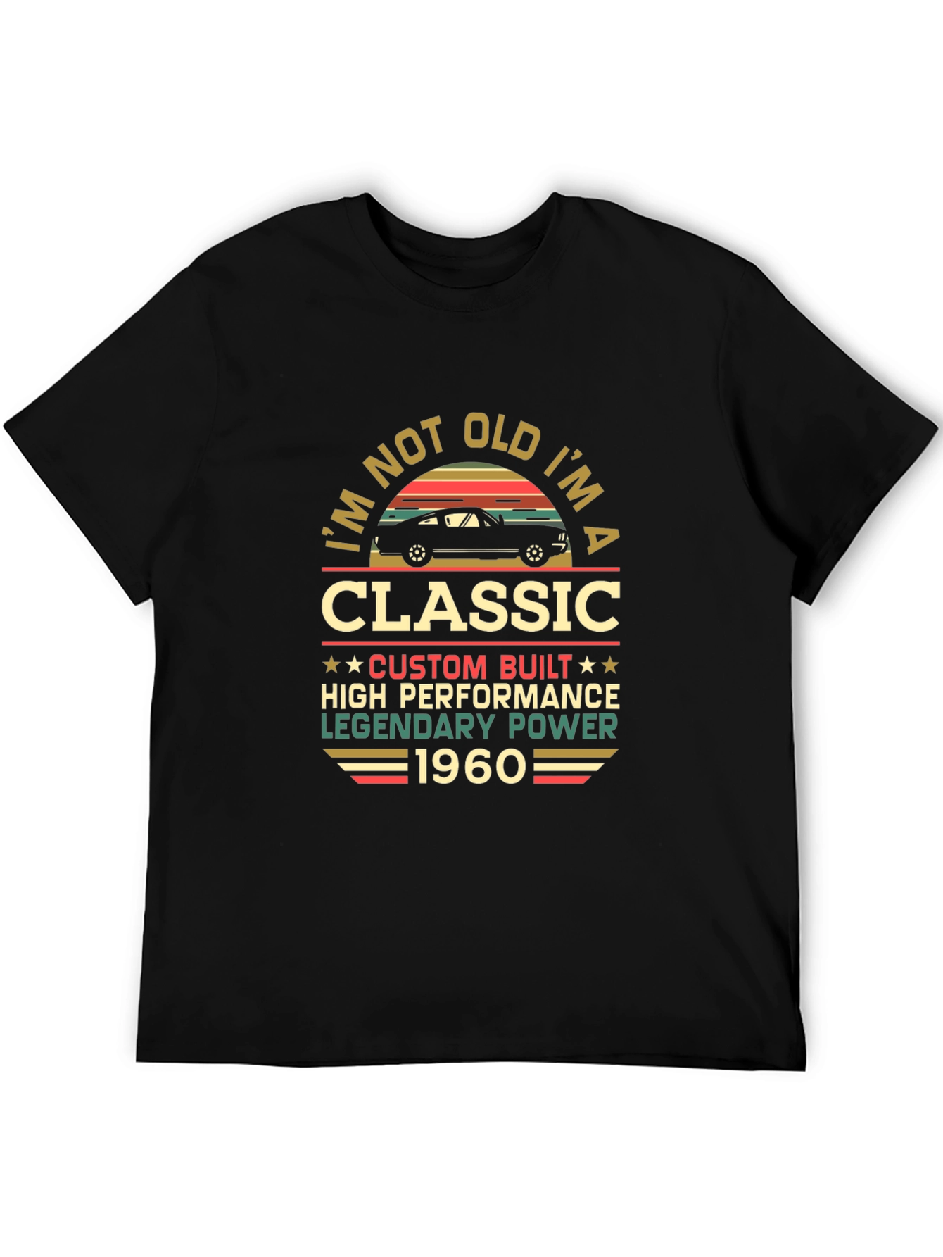 Im Not Old Im A Classic 1960 T-Shirt