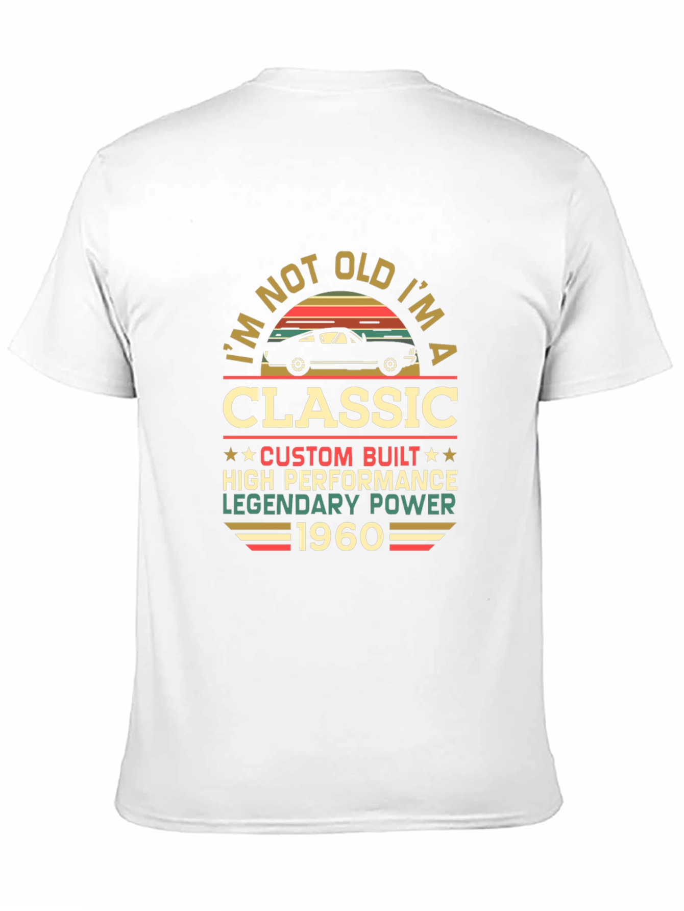 Im Not Old Im A Classic 1960 T-Shirt