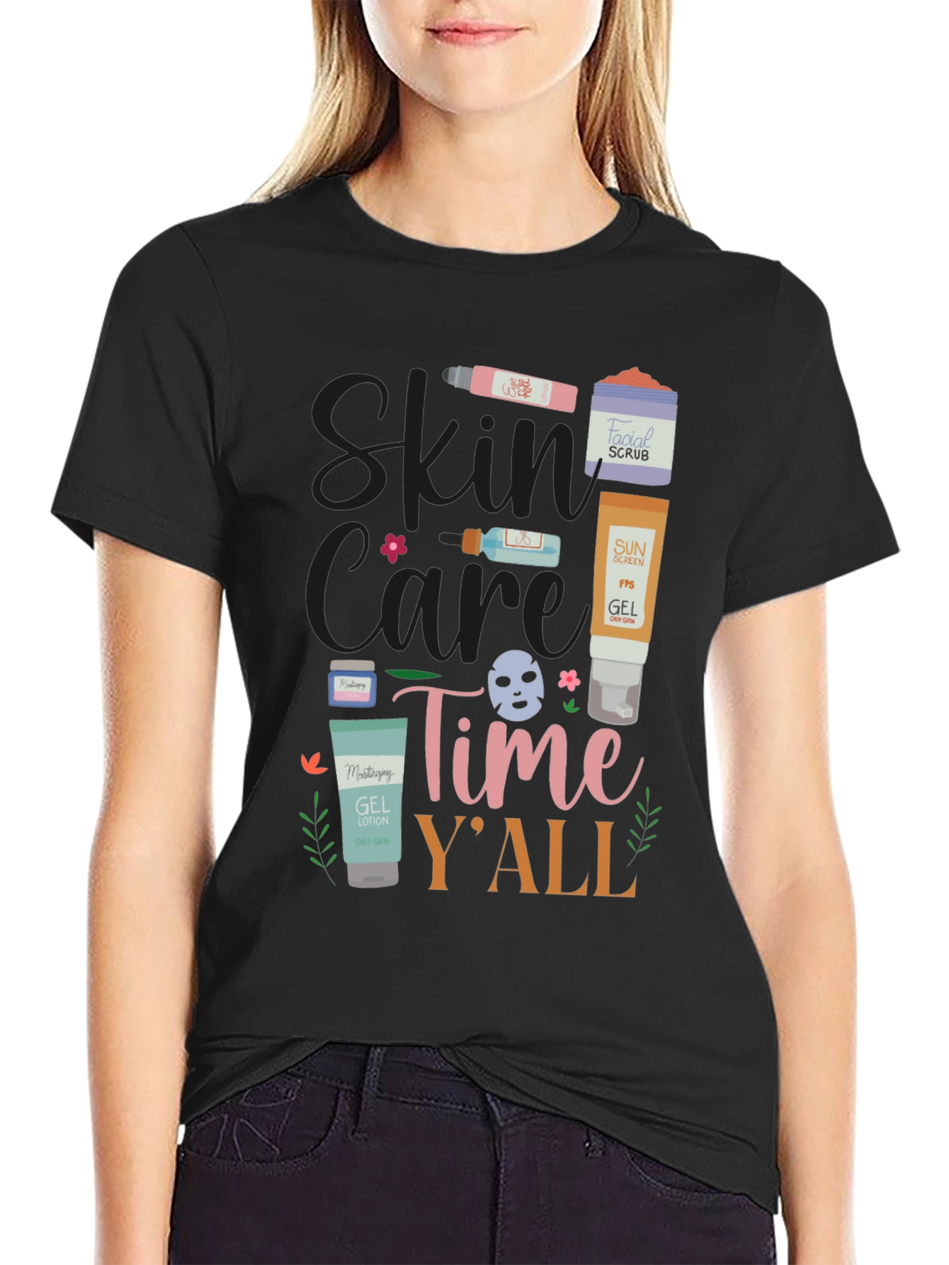 Skin Care Time Yall T-Shirt