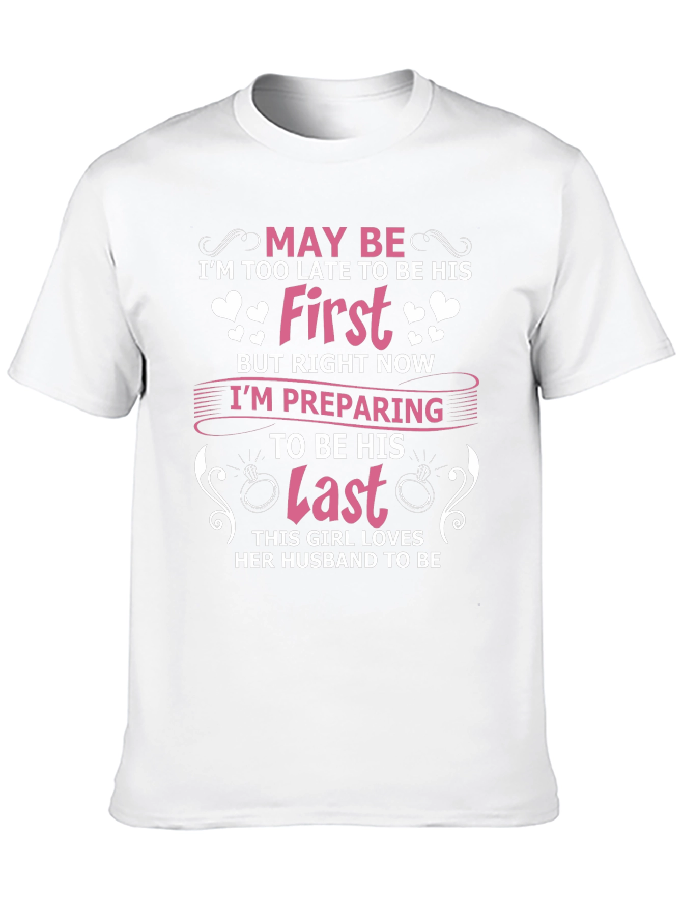 Future Brides Last T-Shirt