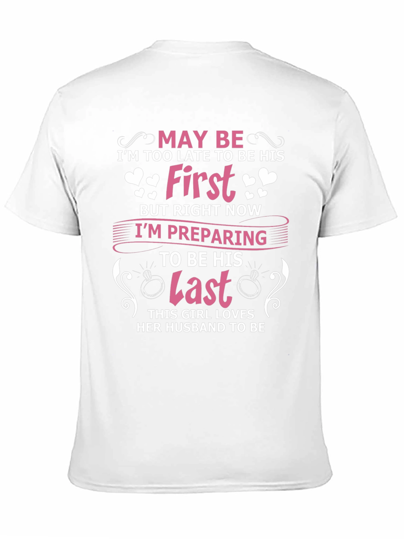 Future Brides Last T-Shirt