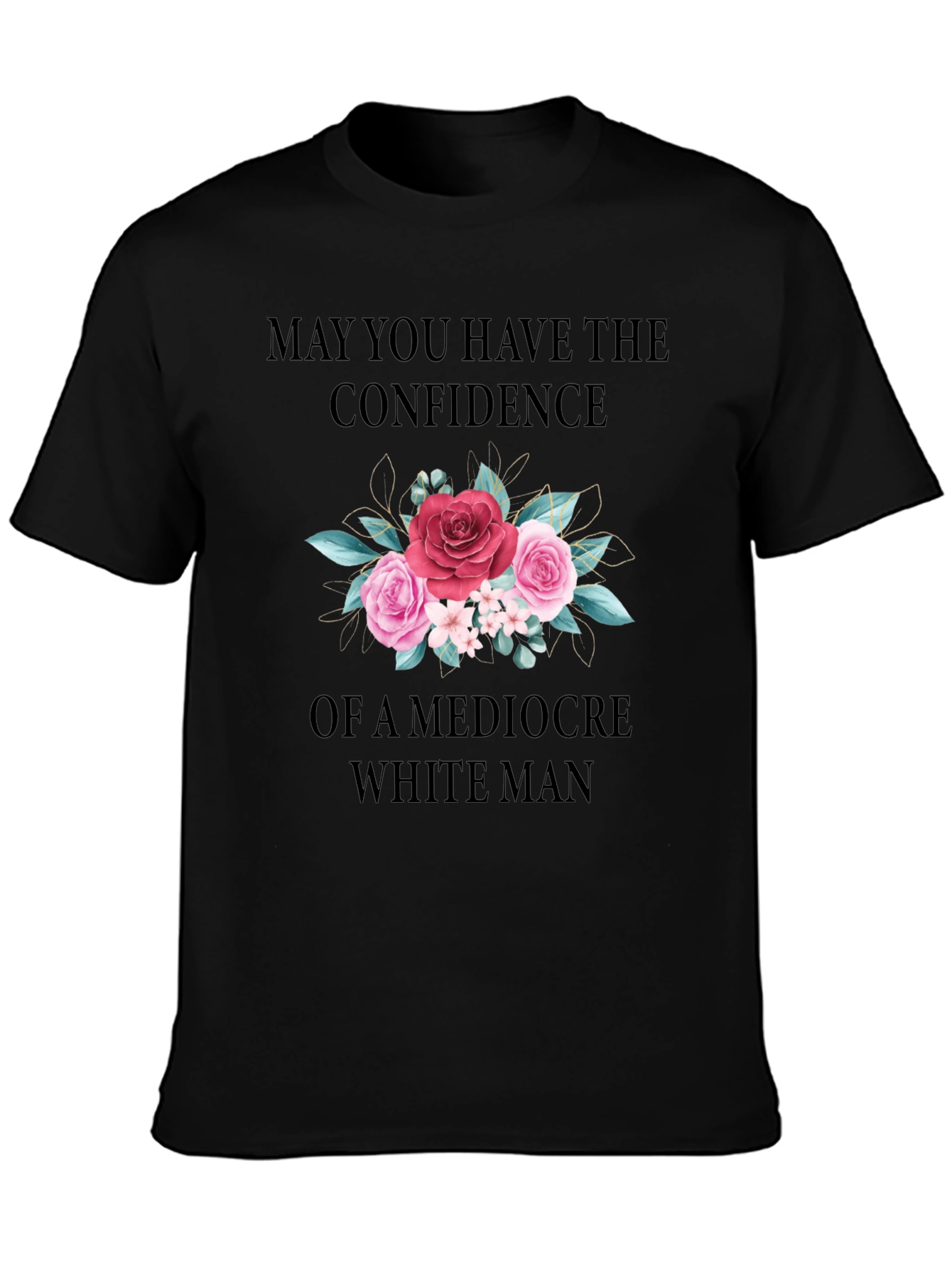 Confidence Graphic Tee - Mediocre White Man