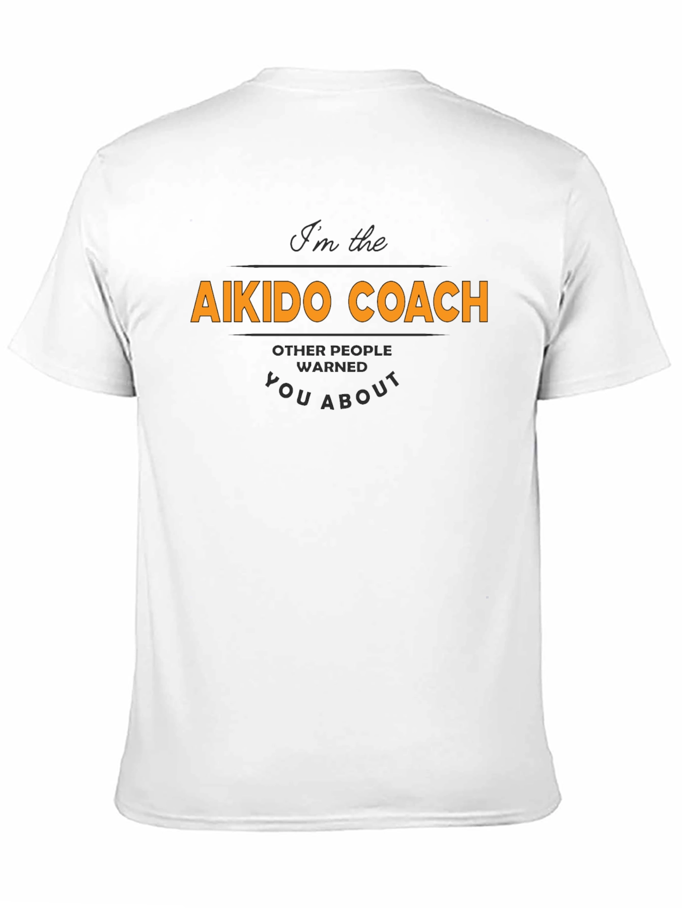 Aikido Coach T-Shirt -  Warning Design