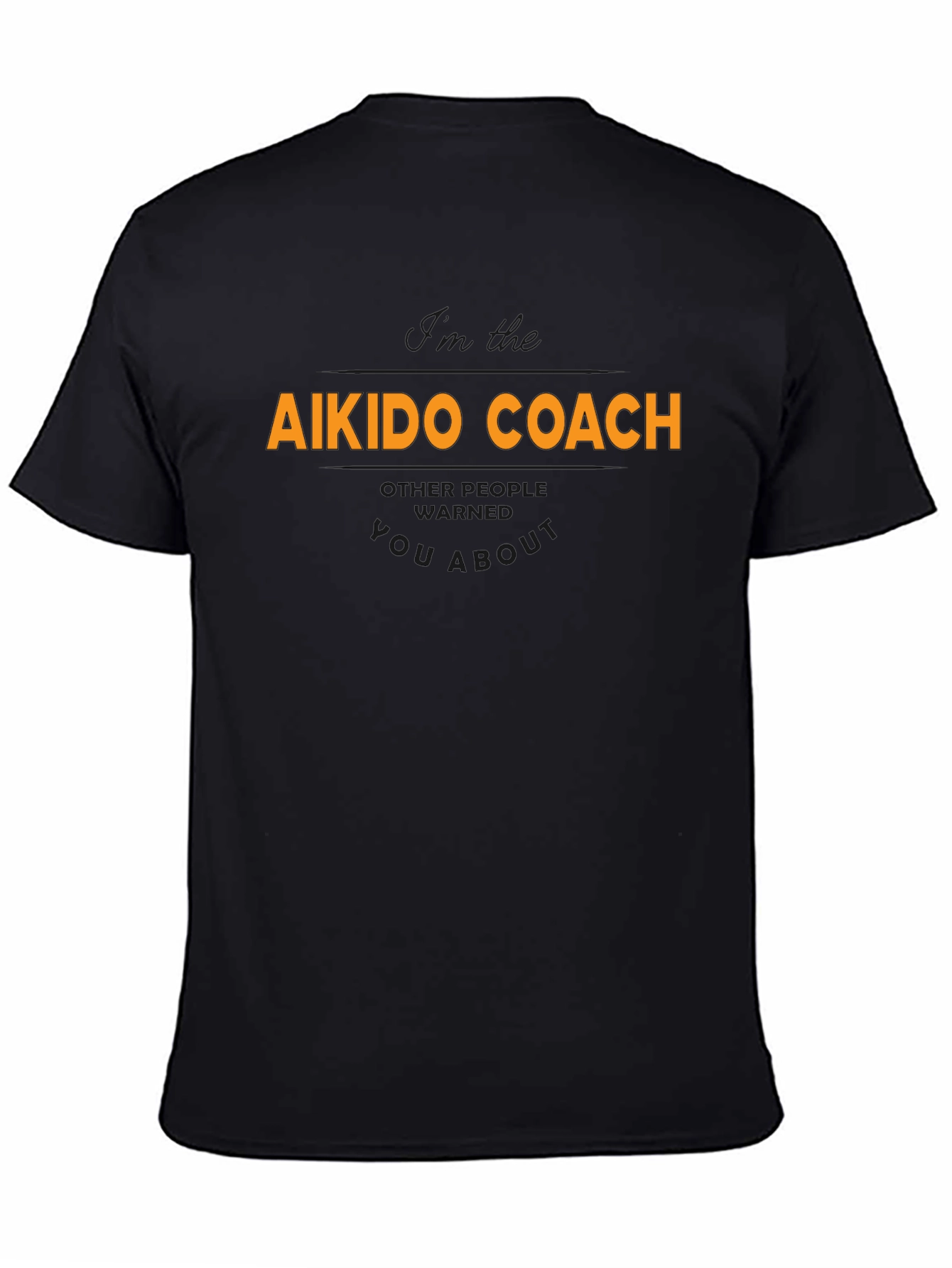 Aikido Coach T-Shirt -  Warning Design