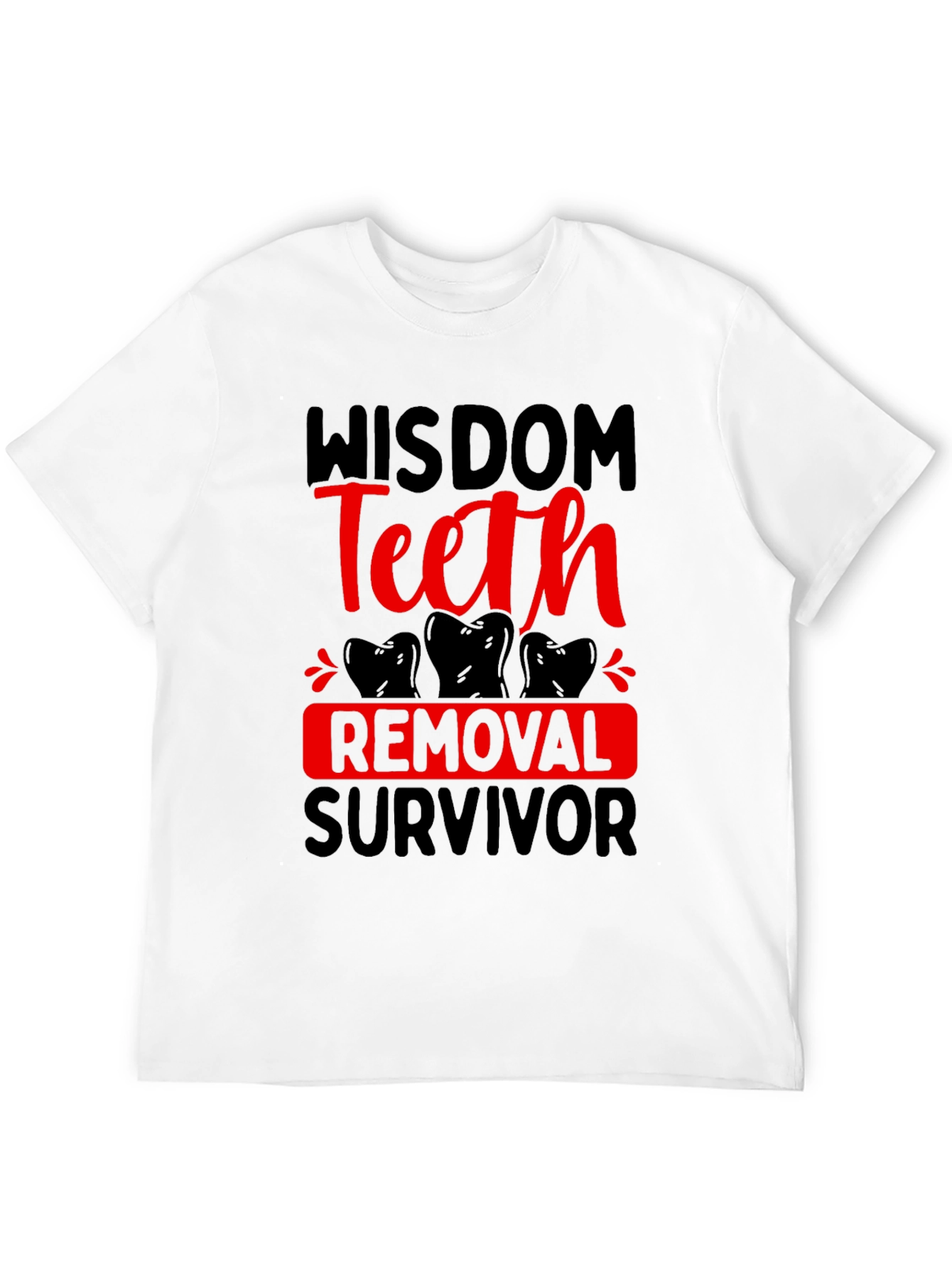 Wisdom Teeth Removal Survivor T-Shirt