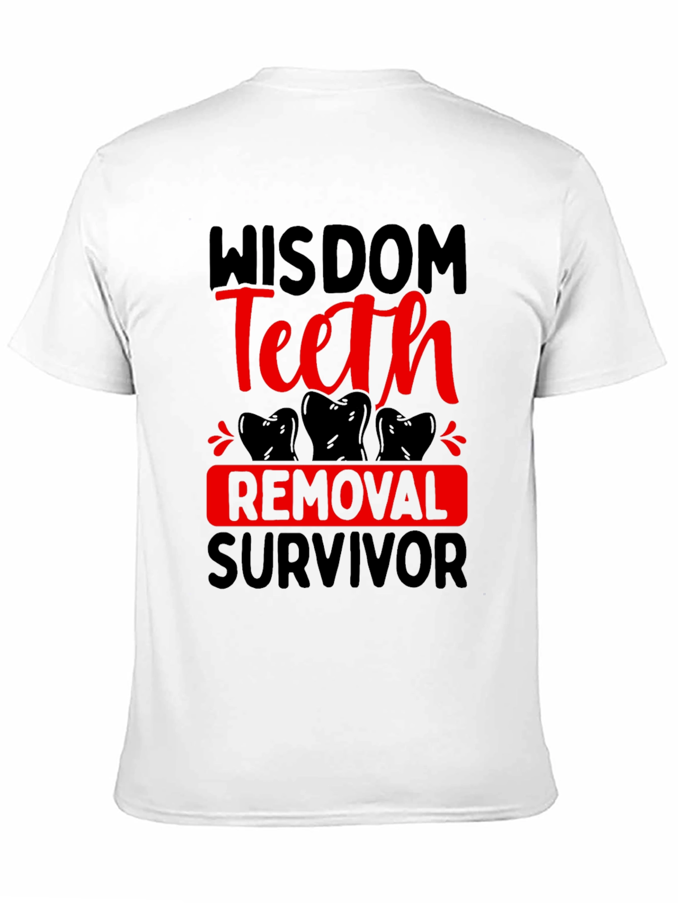 Wisdom Teeth Removal Survivor T-Shirt