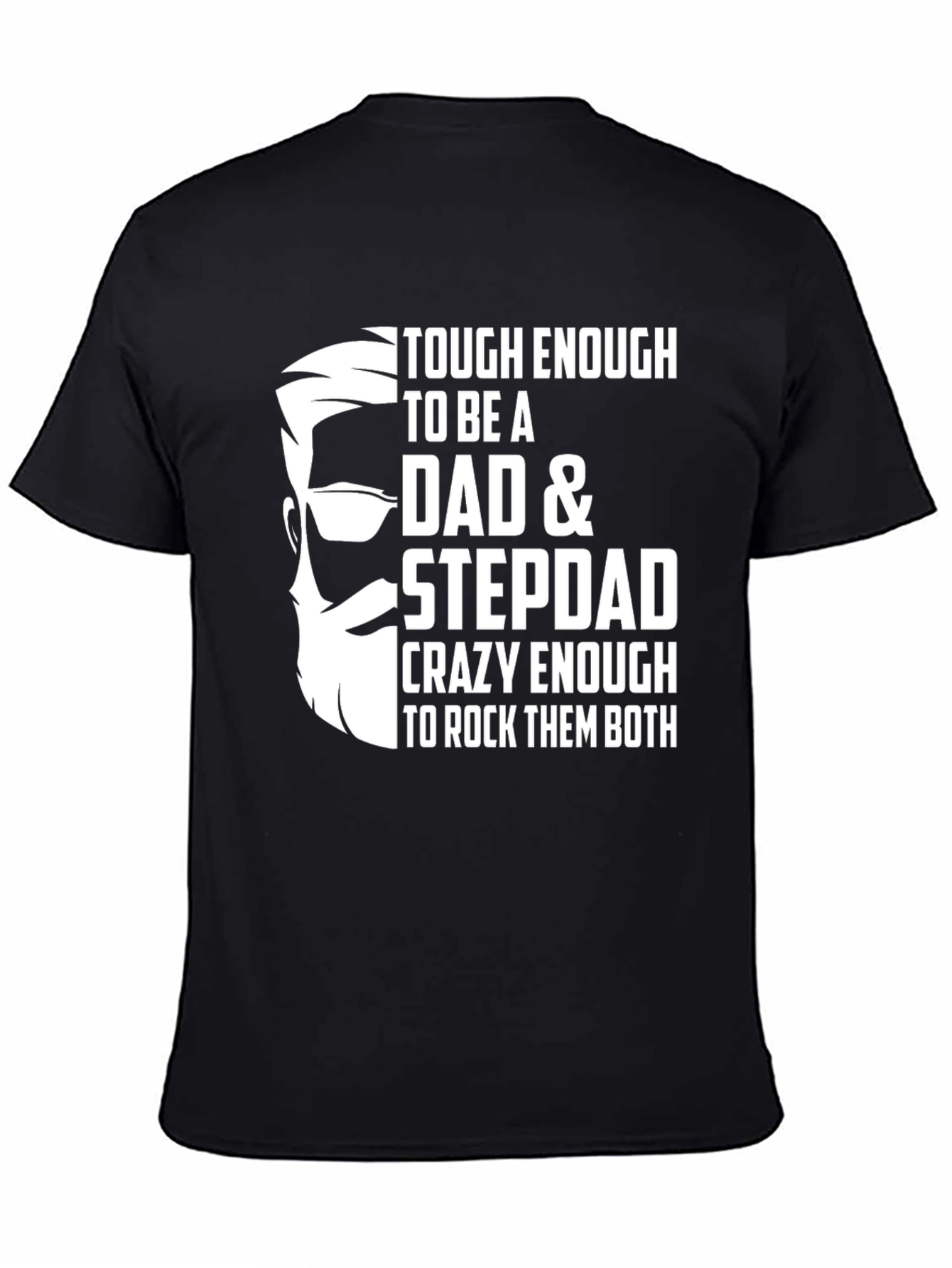 Tough Dad & Stepdad T-Shirt - Rock Them Both!