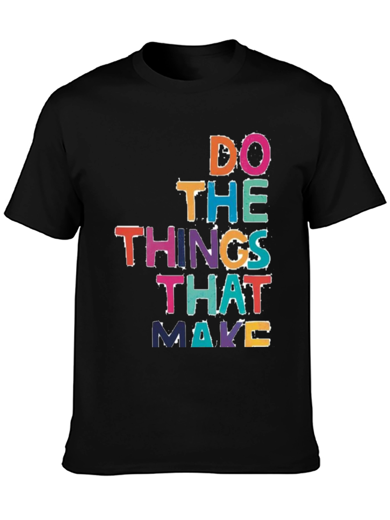 Motivational Graphic Print Black T-Shirt