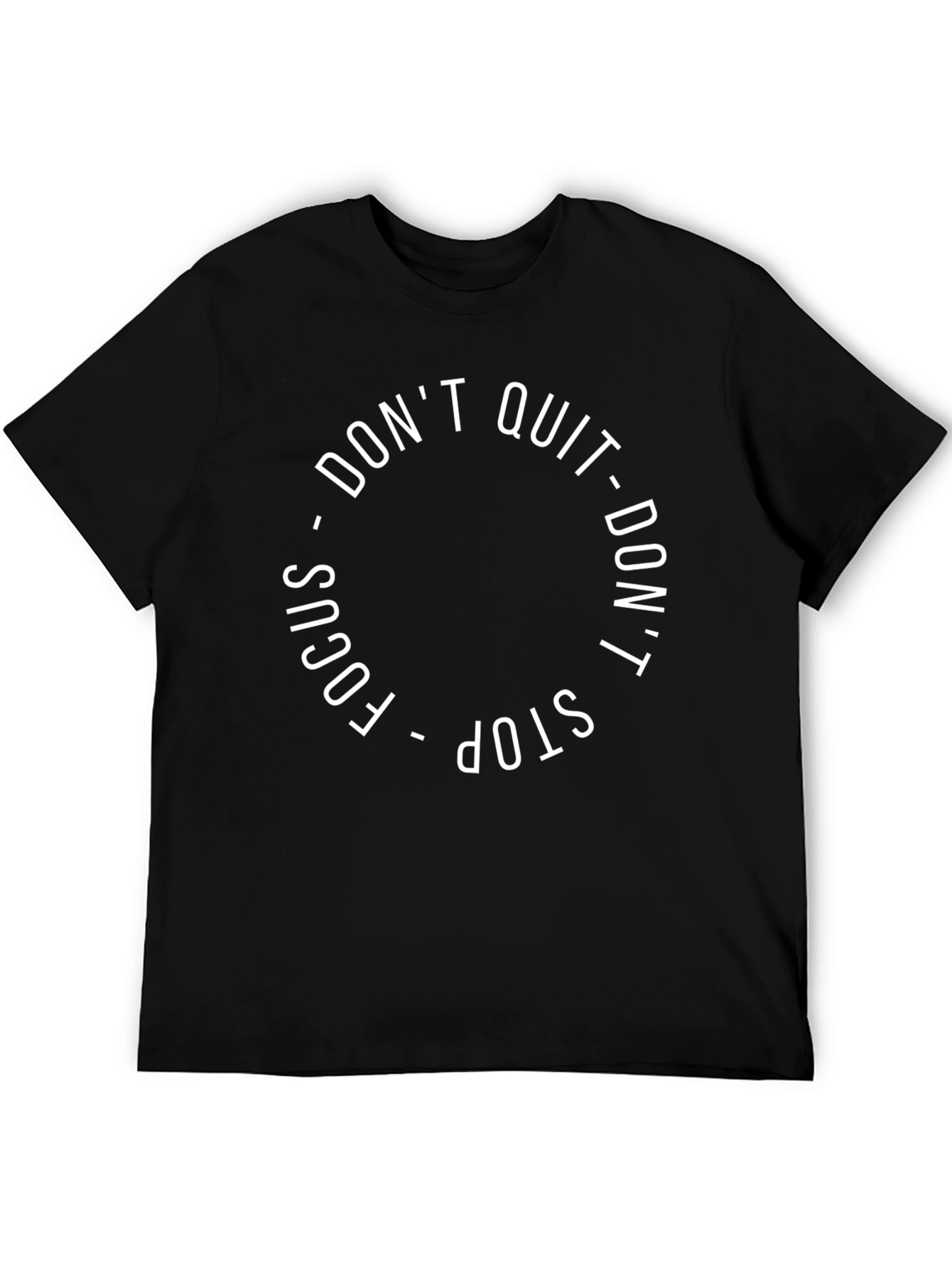Motivational Graphic Tee - Dont Quit Focus Dont Stop