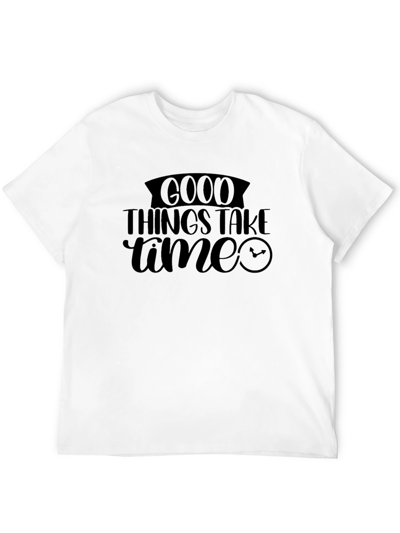 Good Things Take Time - Black Graphic Tee