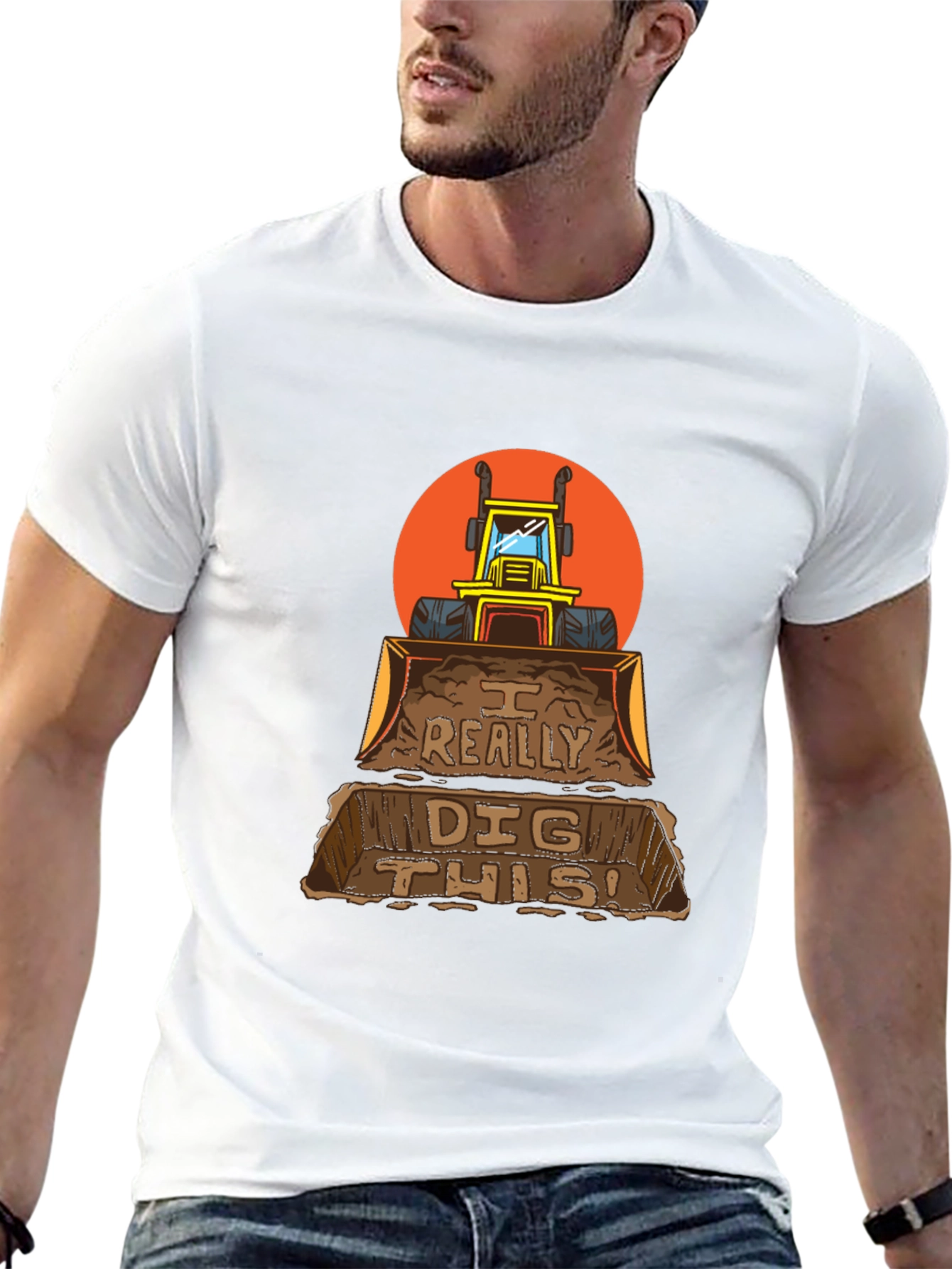 I Really Dig This Backhoe Loader Graphic T-Shirt