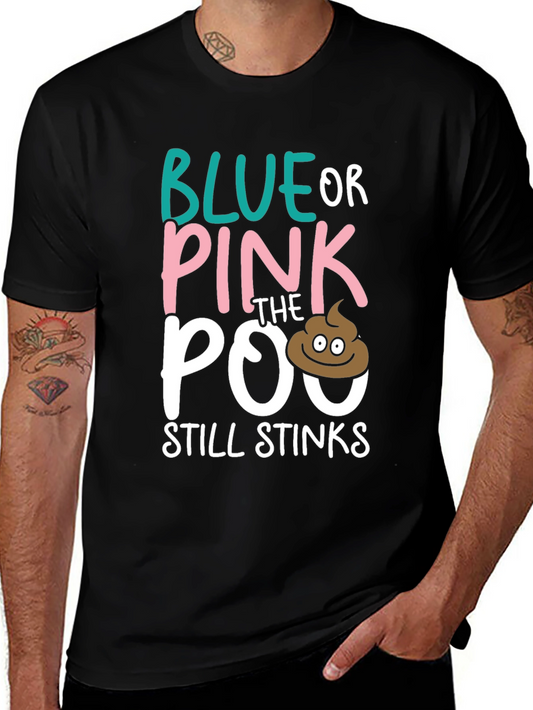 Blue or Pink The Poo Still Stinks Funny Baby Gender Reveal T-Shirt