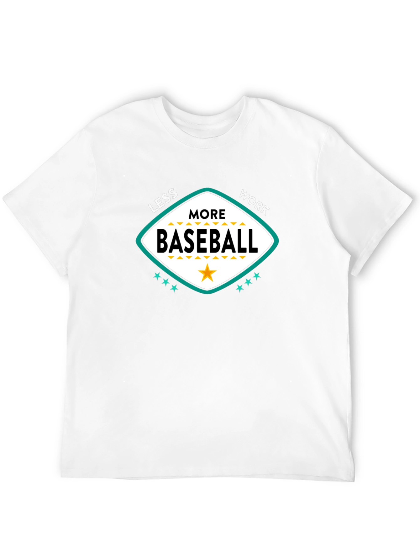 Less Work More Baseball Graphic T-Shirt