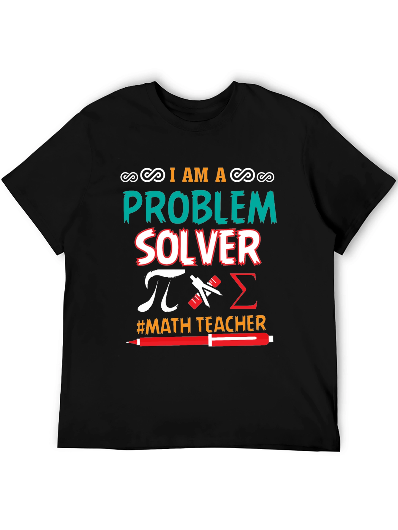 I Am a Problem Solver Math Teacher T-Shirt