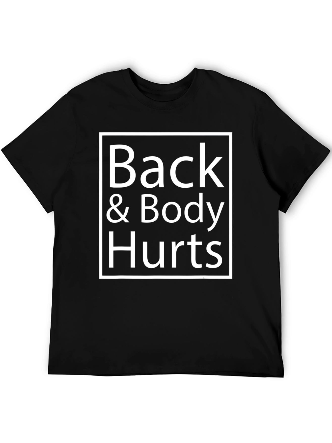 Back & Body Hurts Graphic T-Shirt - Black
