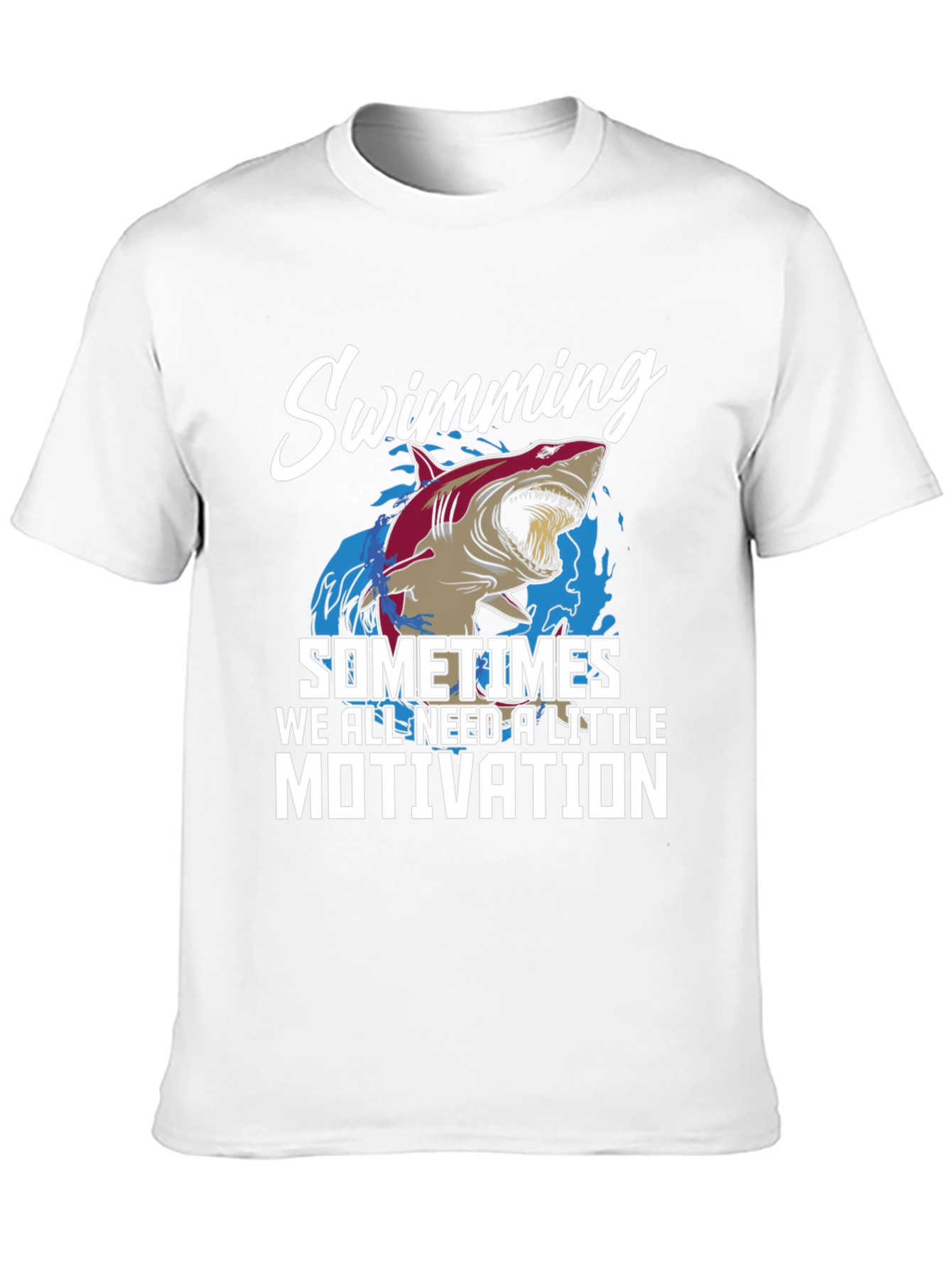 Shark Swimming Motivation T-Shirt
