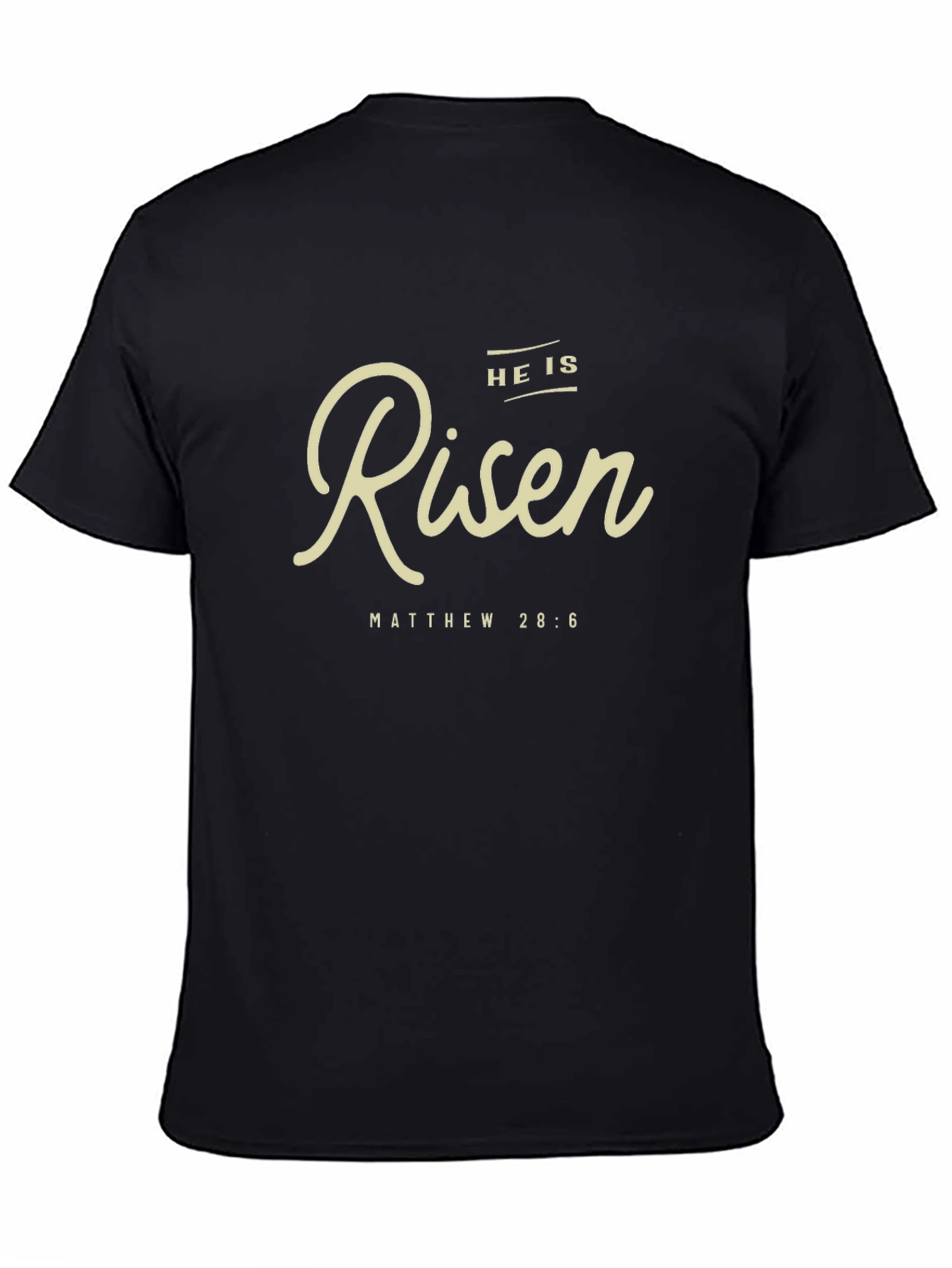 He Is Risen T-Shirt - Matthew 28:6 Christian Apparel