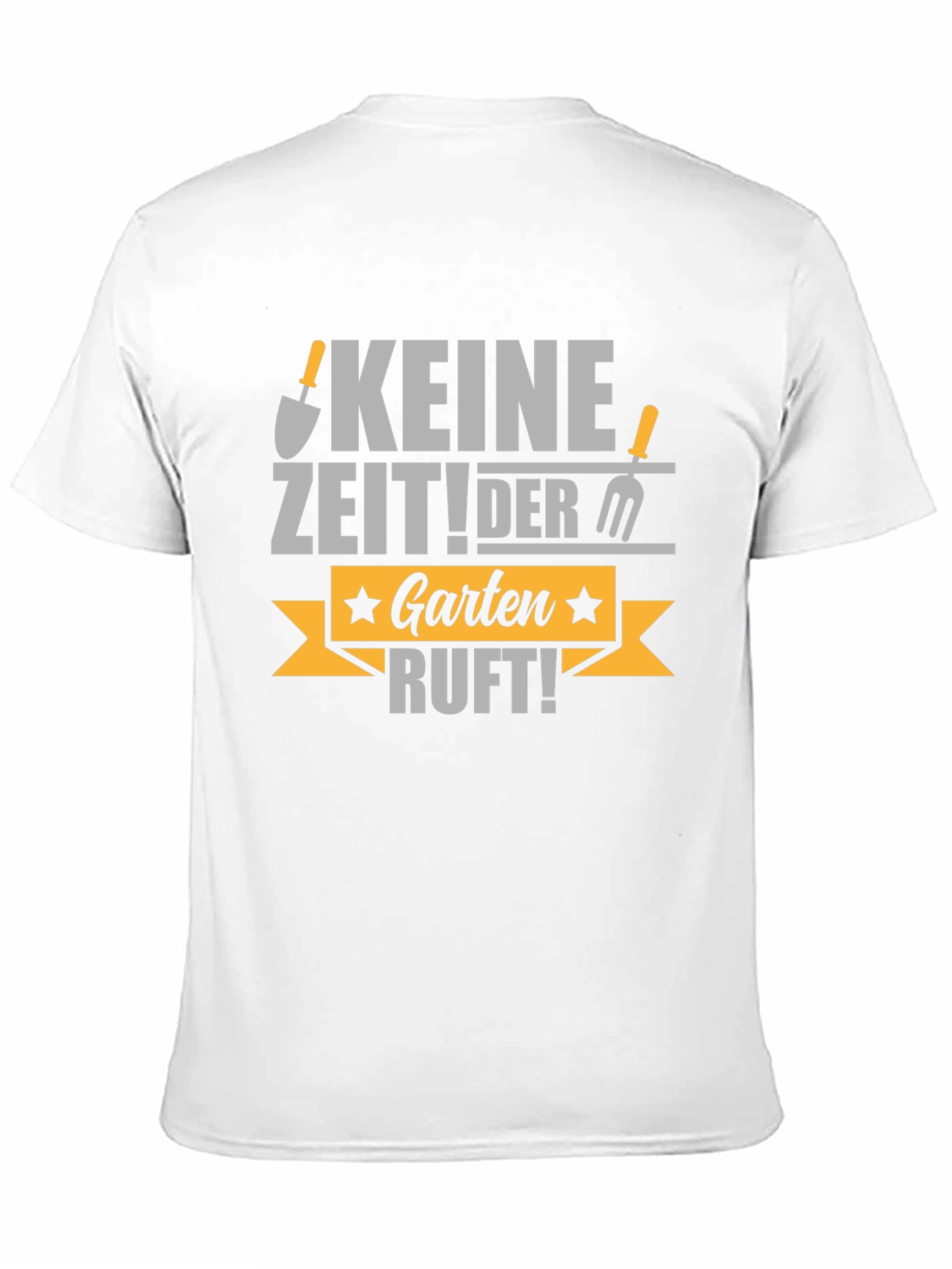 Keine Zeit! Der Garten Ruft! T-Shirt