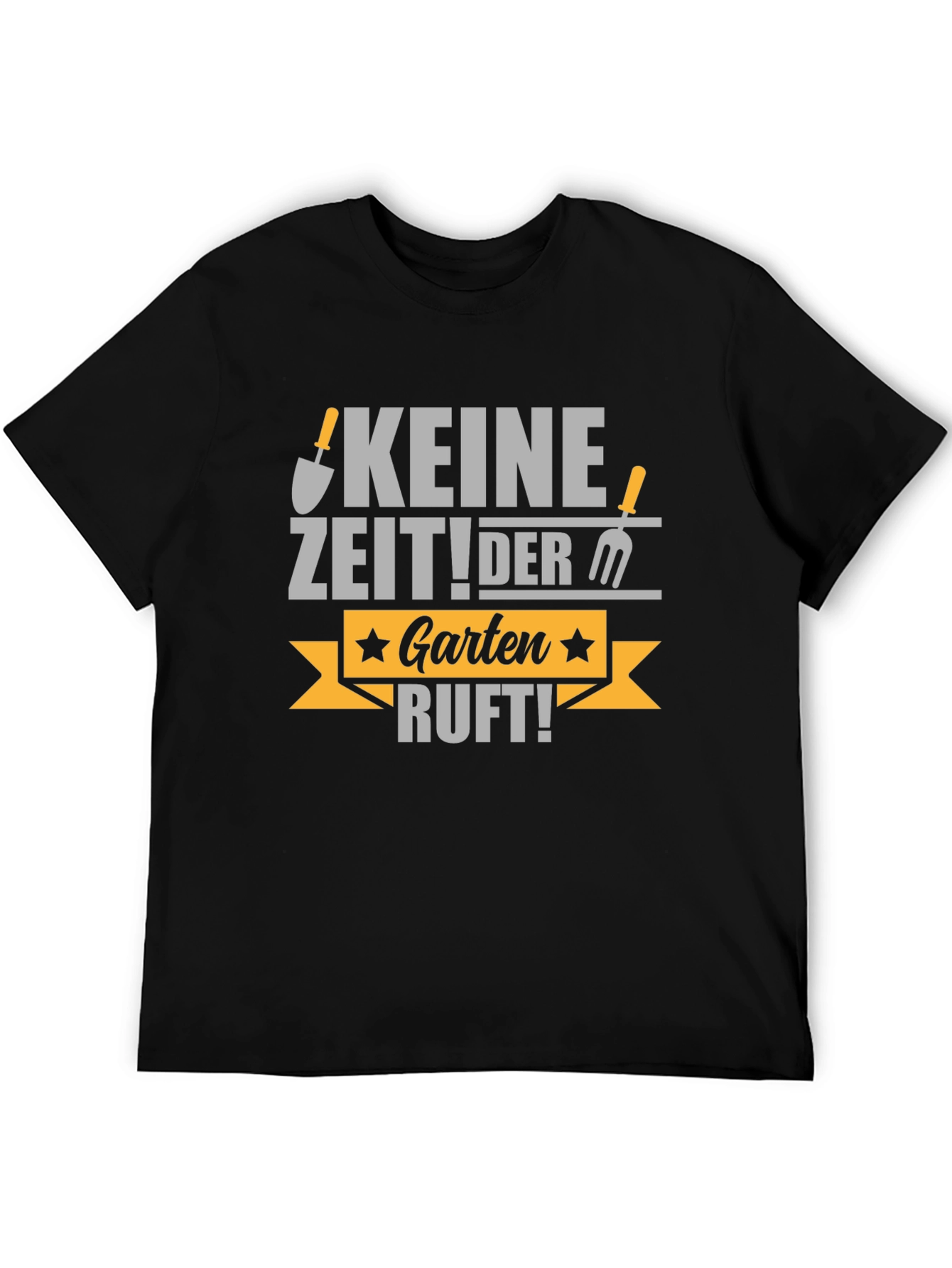Keine Zeit! Der Garten Ruft! T-Shirt
