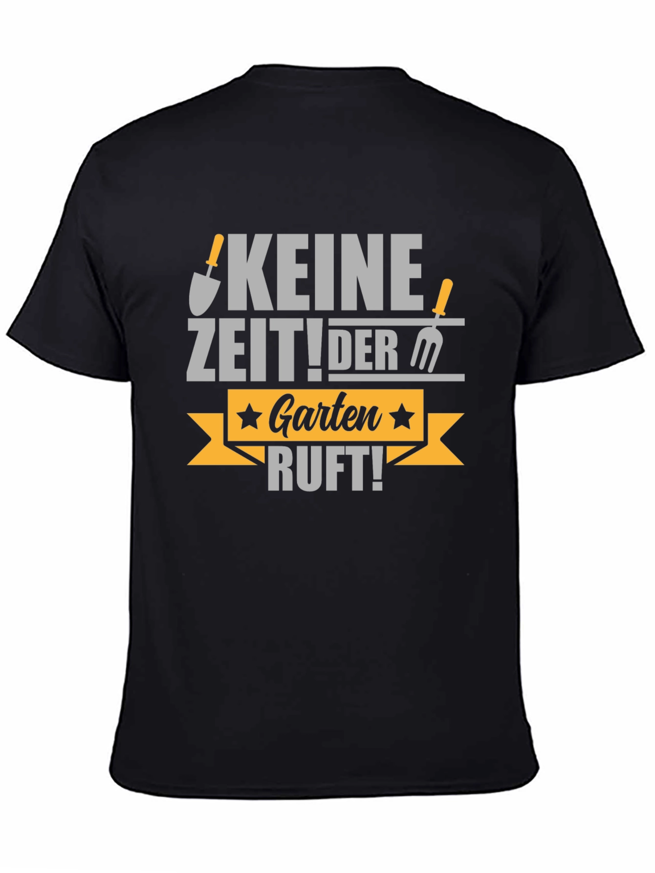 Keine Zeit! Der Garten Ruft! T-Shirt
