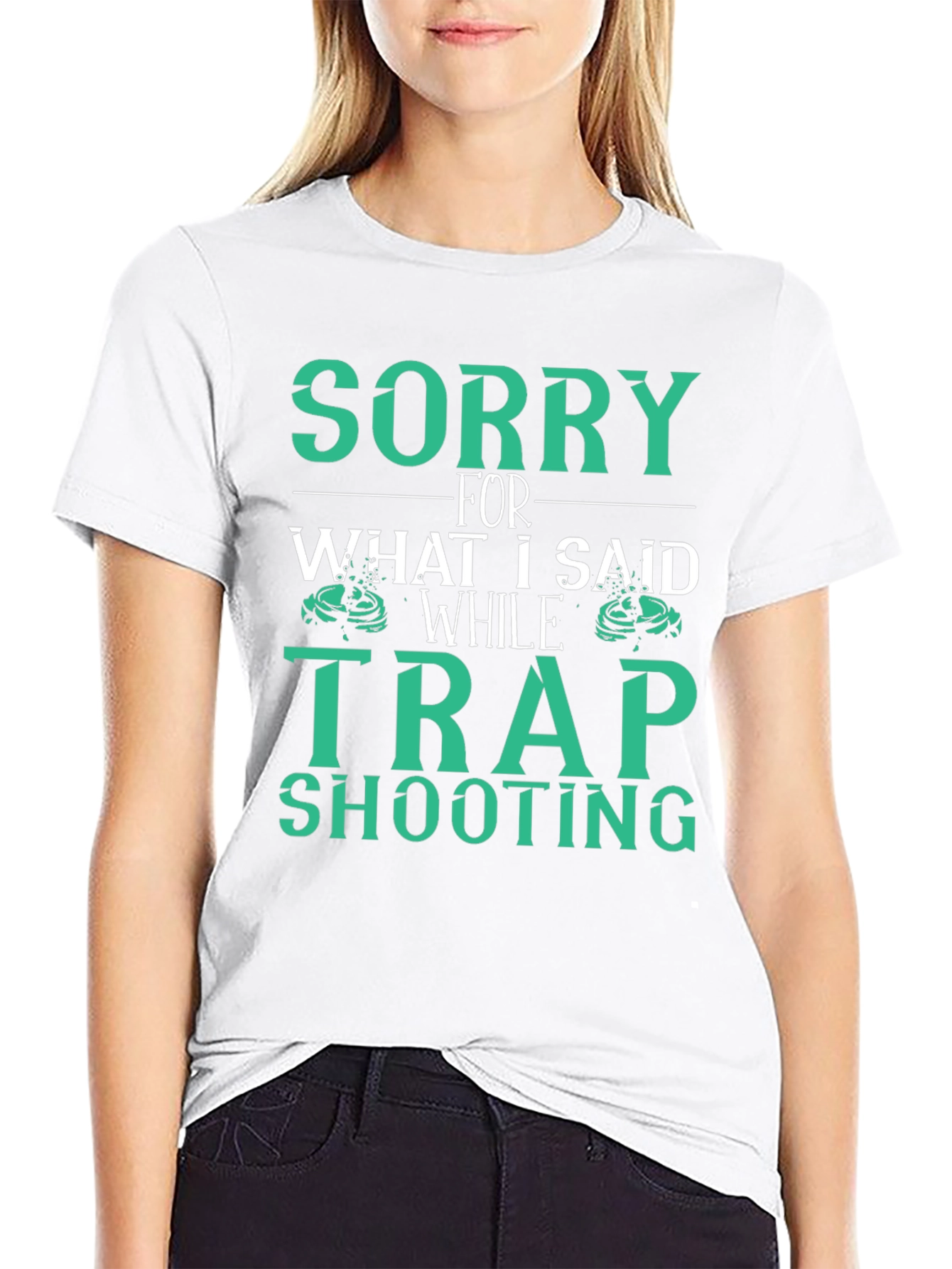 Sorry Trap Shooting T-Shirt