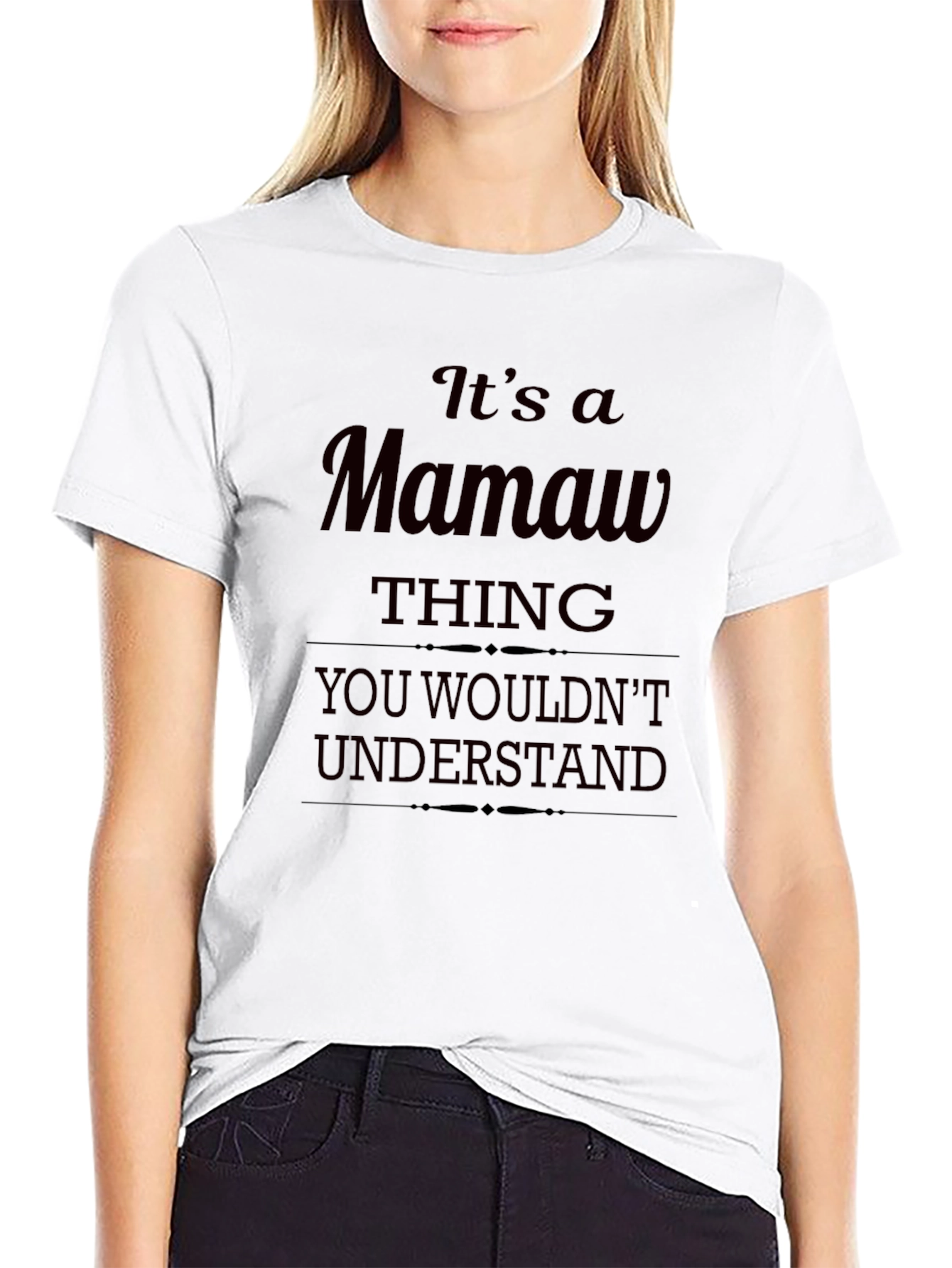 Its a Mamaw Thing T-Shirt - Funny Grandparent Tee