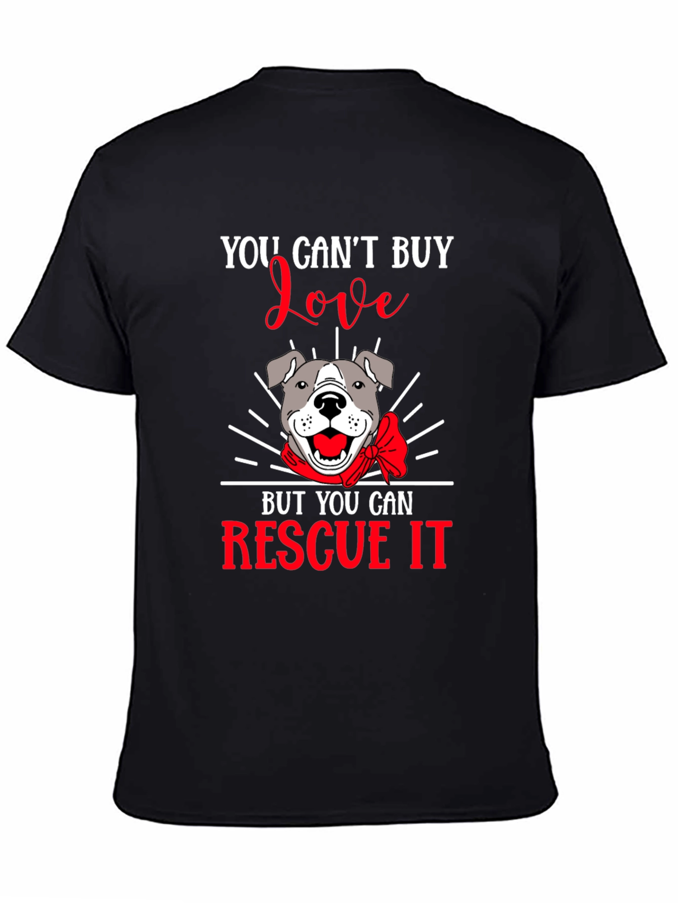 Rescue Dog T-Shirt - You Cant Buy Love
