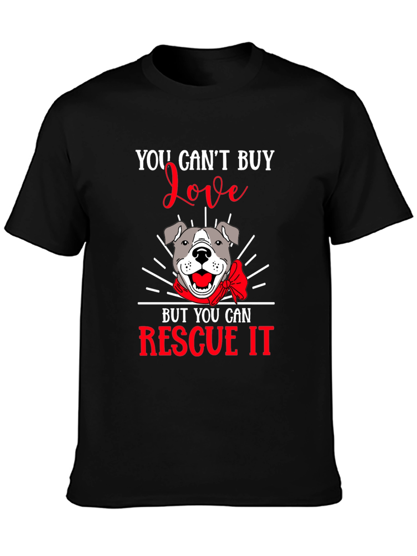 Rescue Dog T-Shirt - You Cant Buy Love