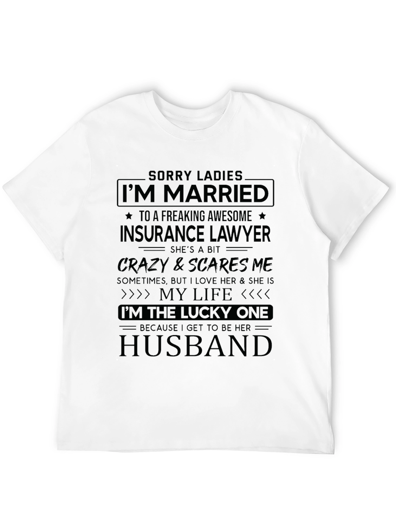 Sorry Ladies Im Married T-Shirt