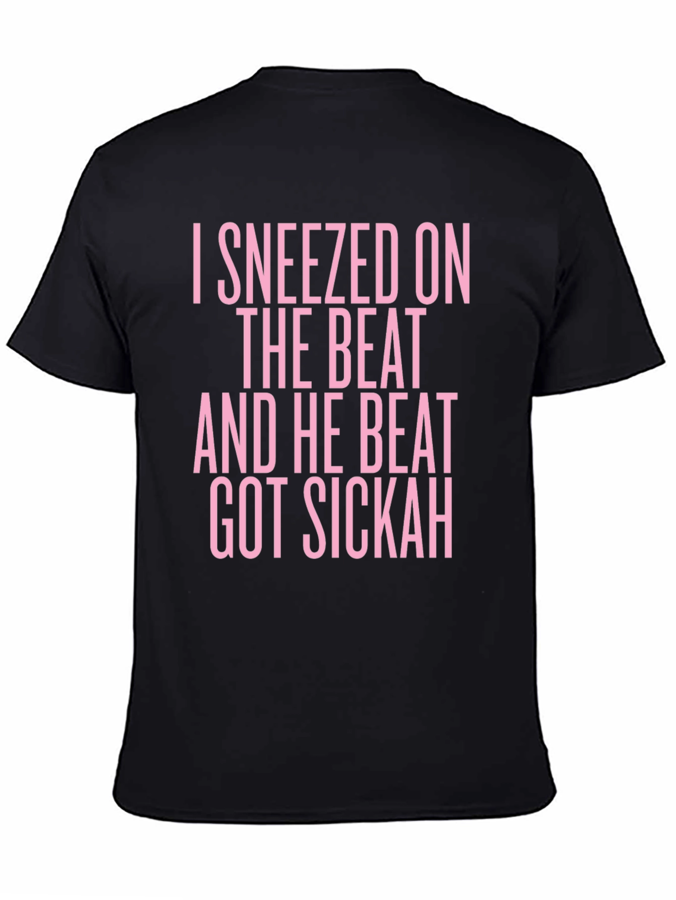 I Sneezed on the Beat Graphic Tee