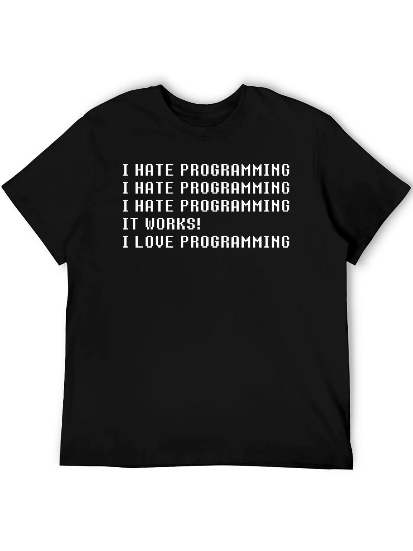 Funny Programmer T-Shirt - I Hate Programming