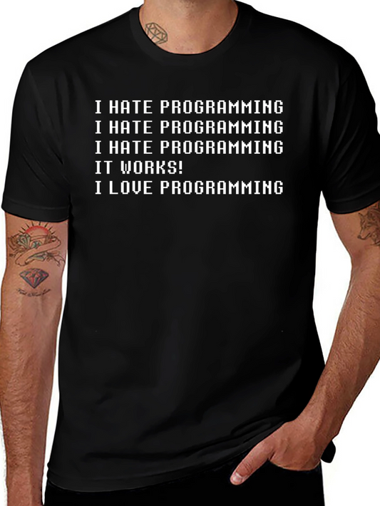 Funny Programmer T-Shirt - I Hate Programming