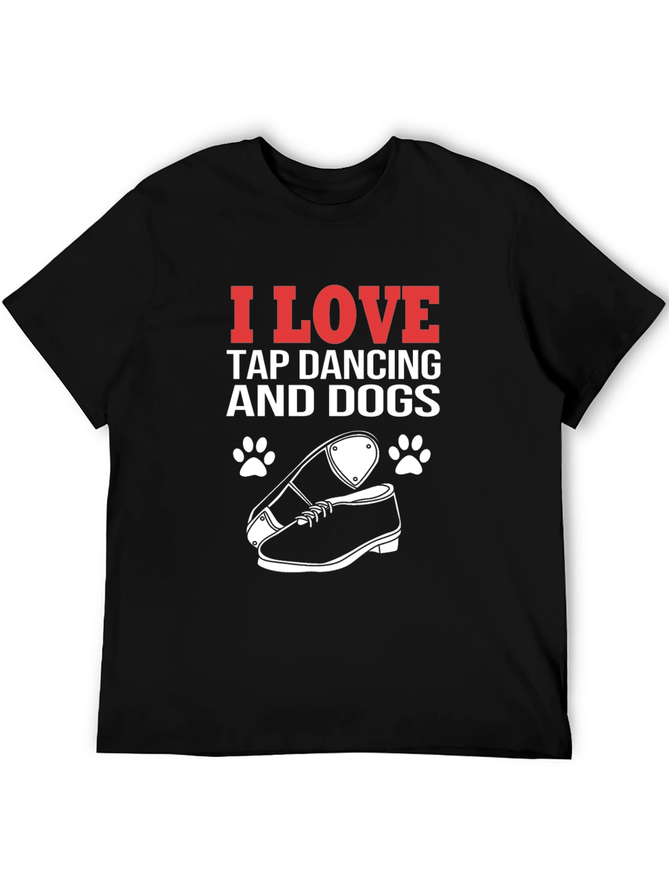 I Love Tap Dancing and Dogs Graphic Tee