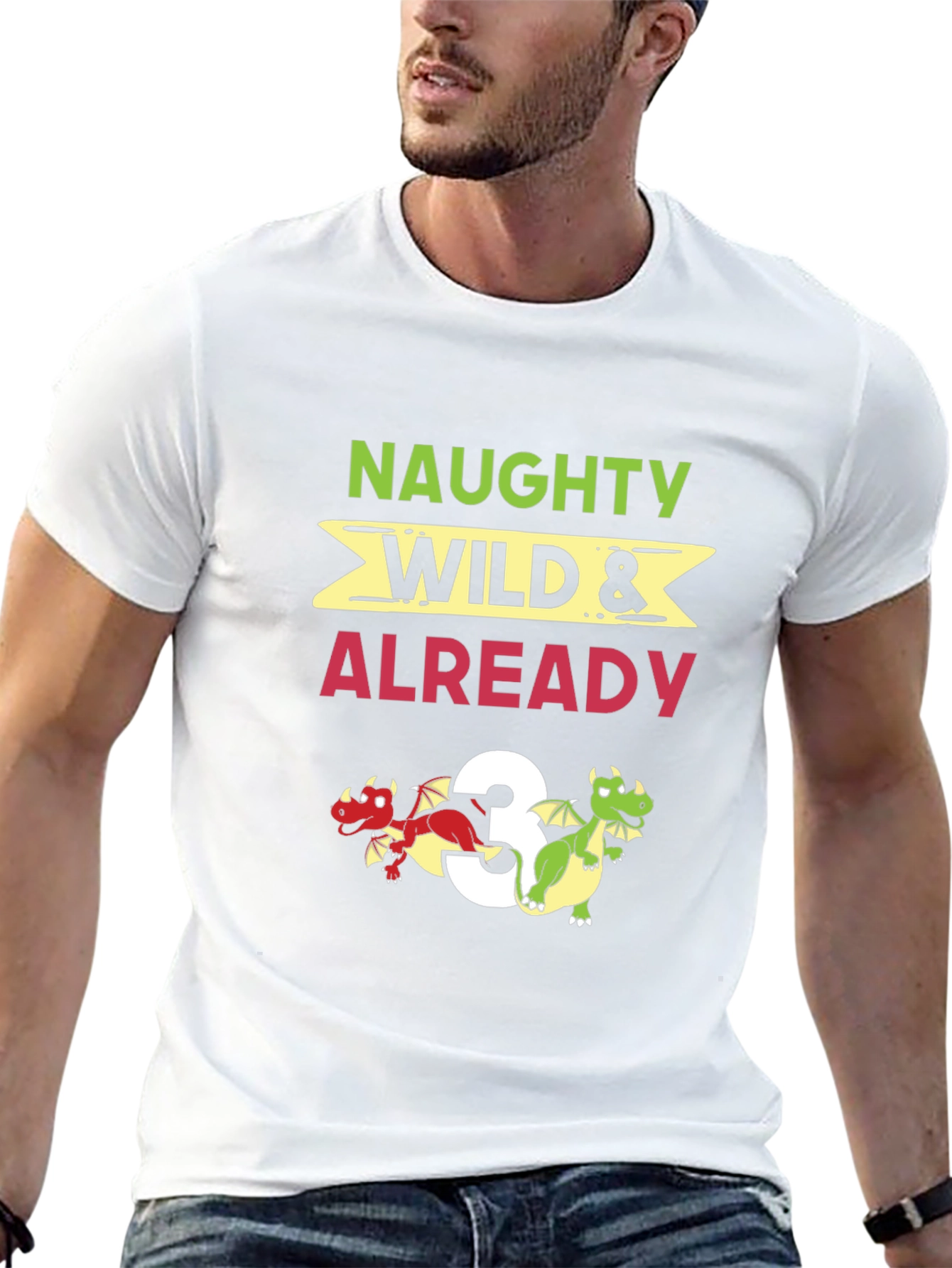 Naughty Wild & Already 3 Dragon Birthday Shirt