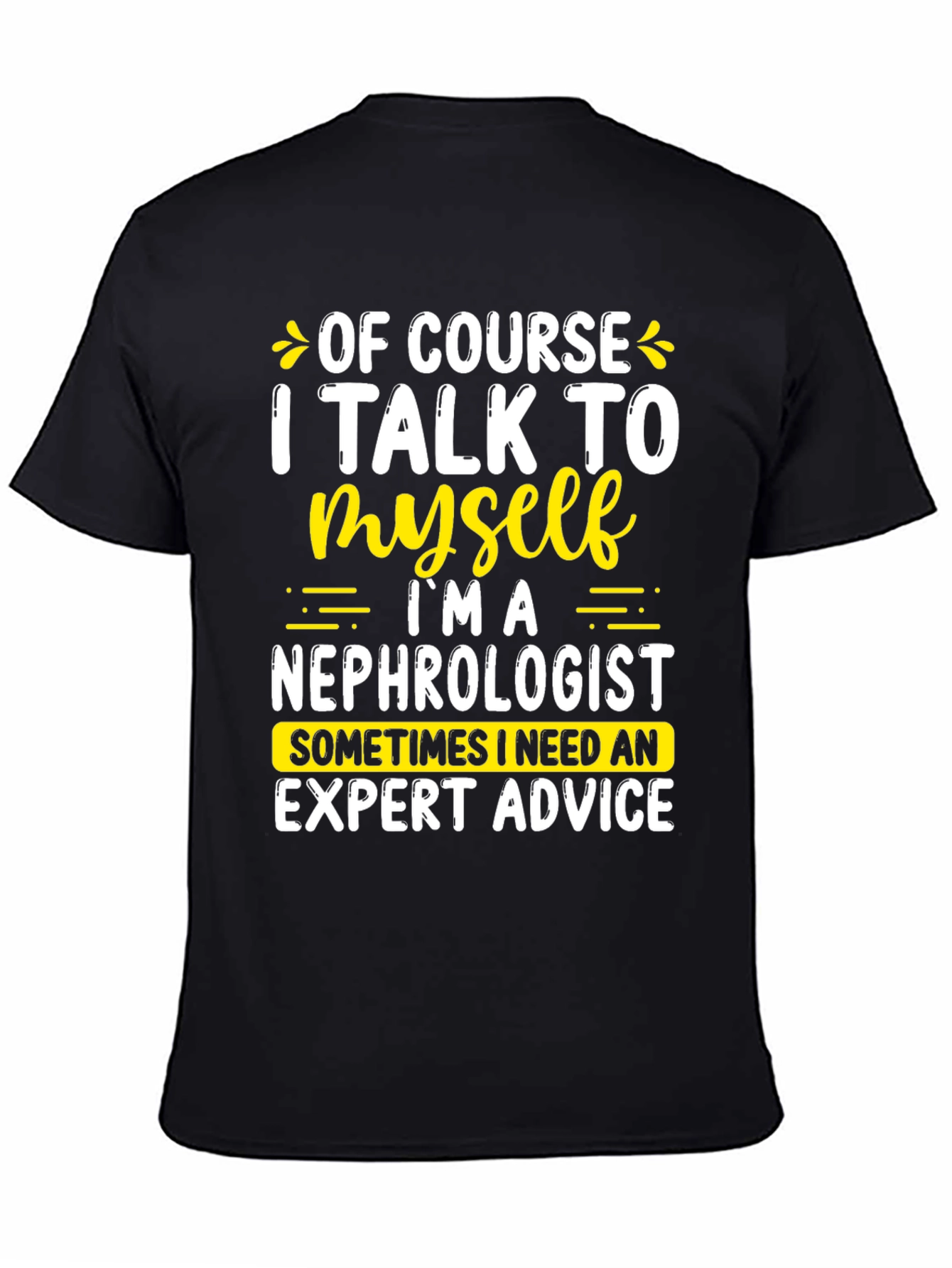 Nephrologist Expert Advice Graphic Tee