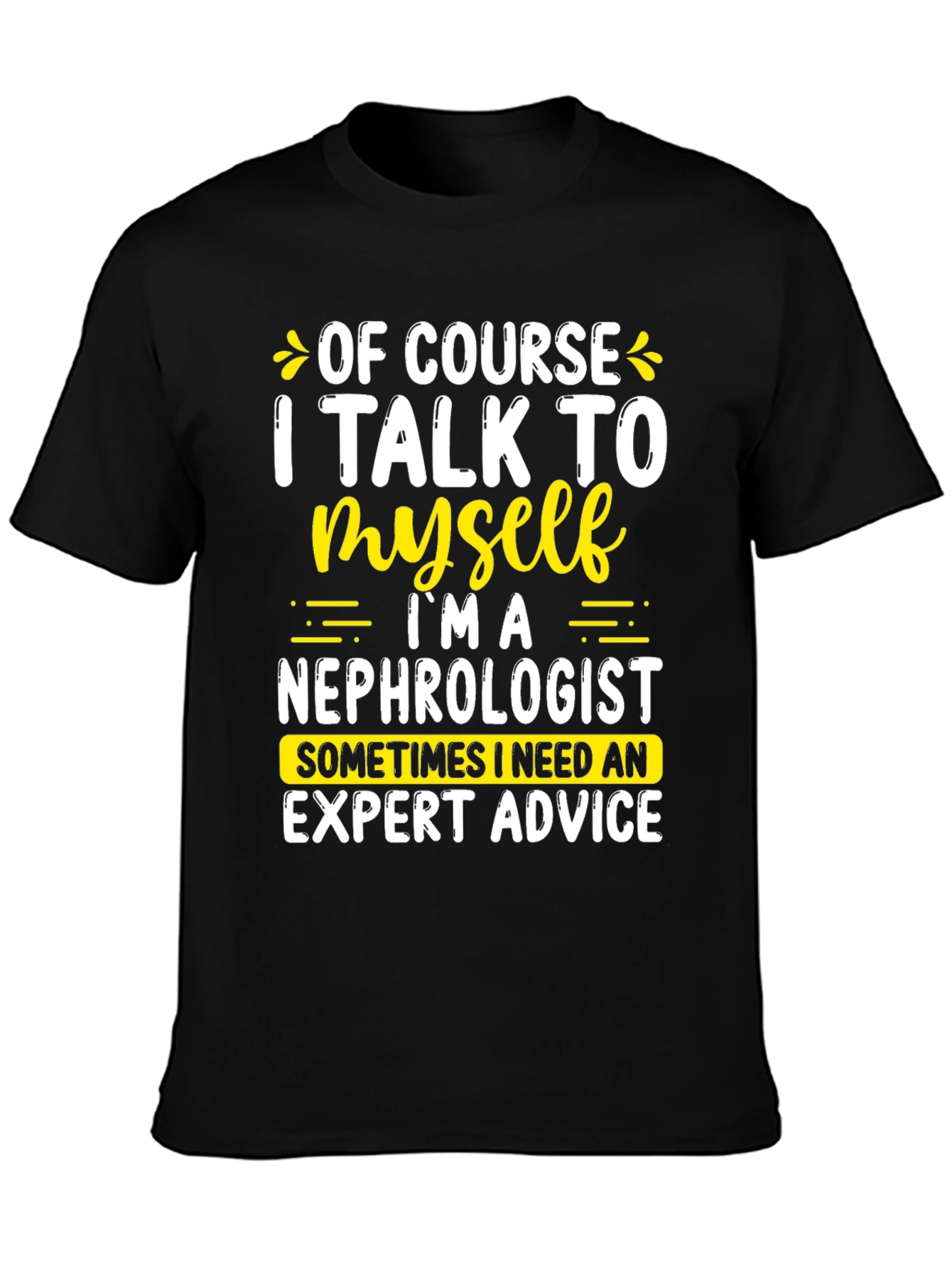 Nephrologist Expert Advice Graphic Tee