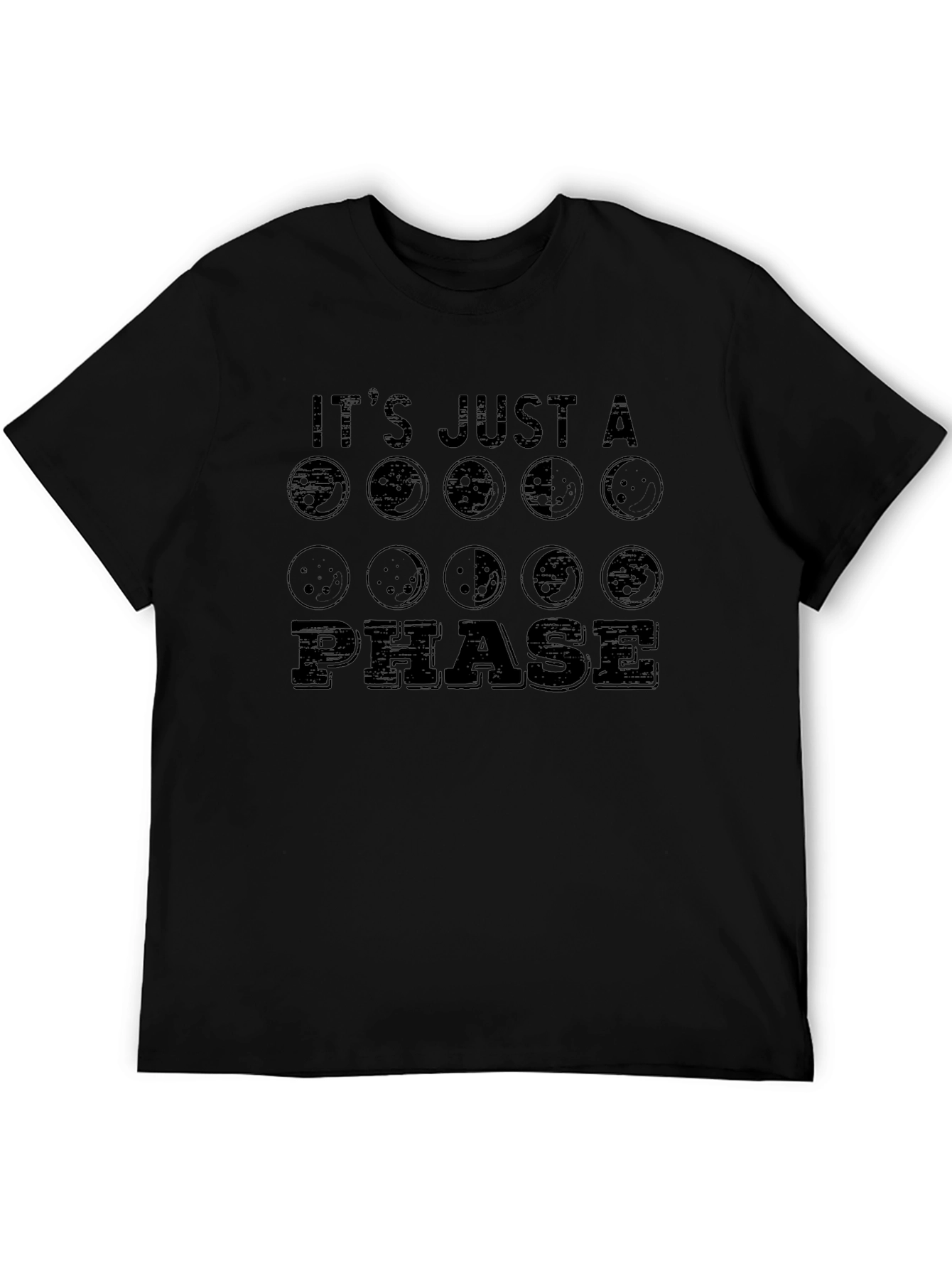 Its Just a Phase Moon T-Shirt