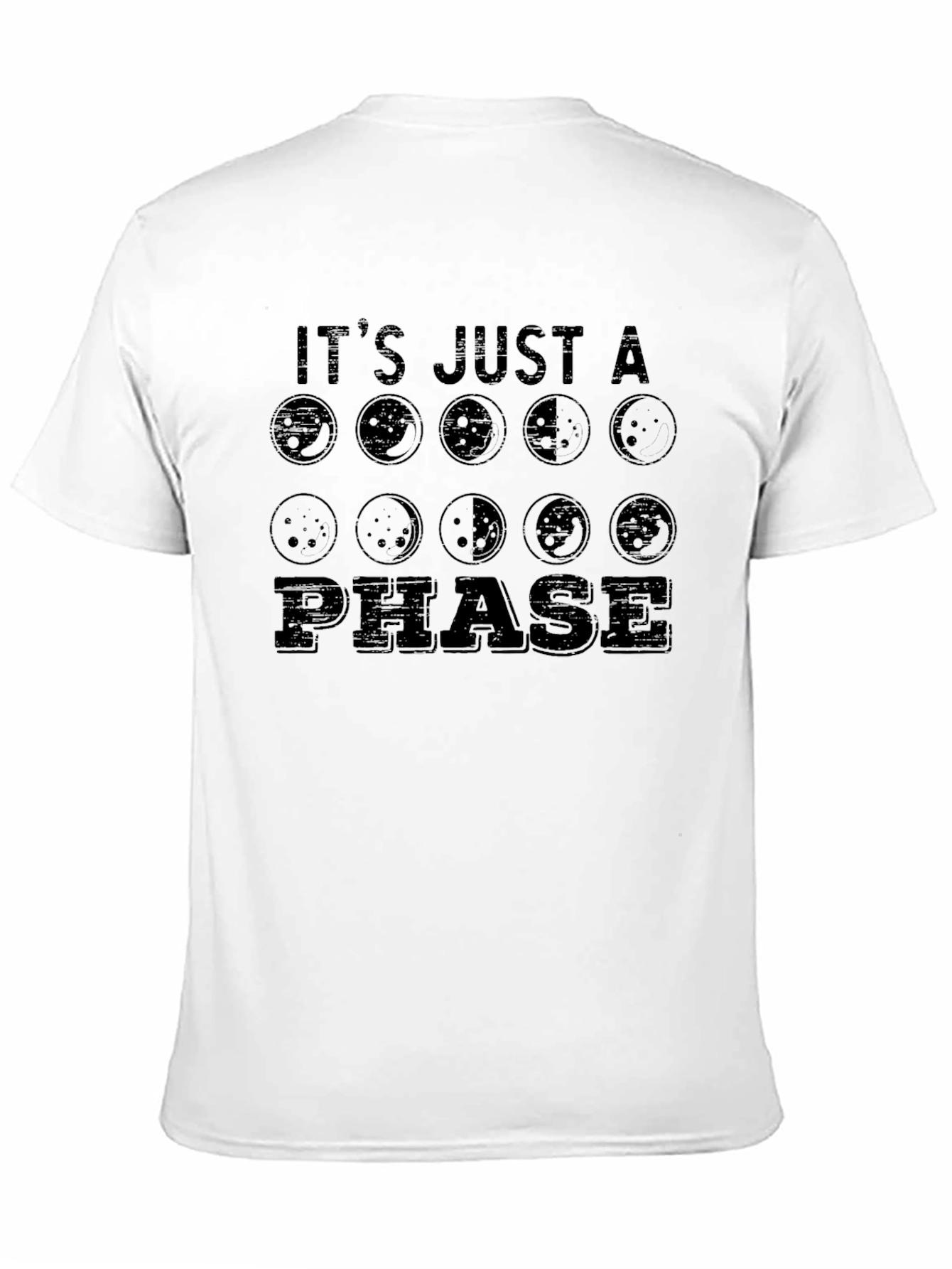 Its Just a Phase Moon T-Shirt