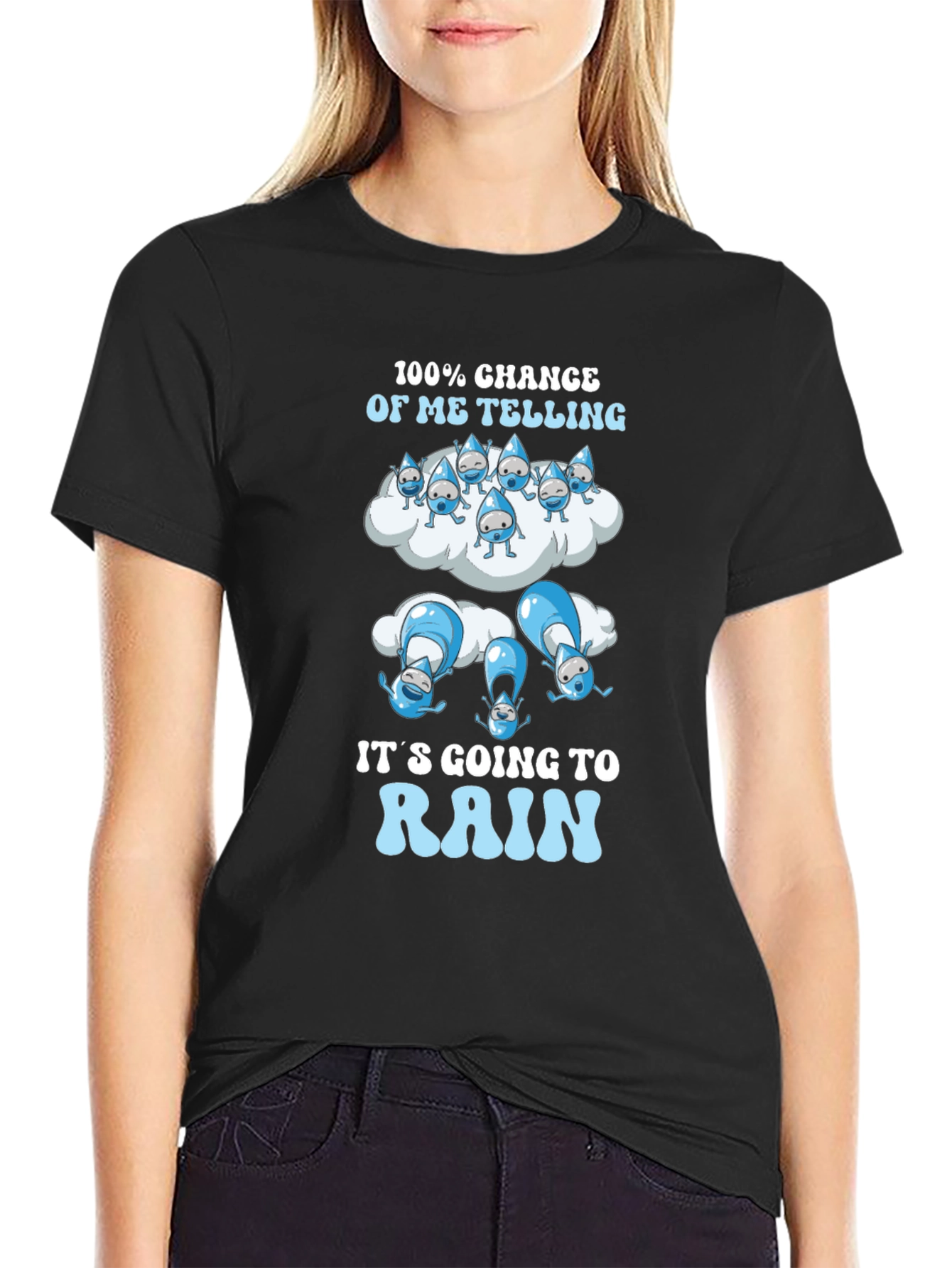 Funny Rain T-Shirt - 100% Chance of Me Telling