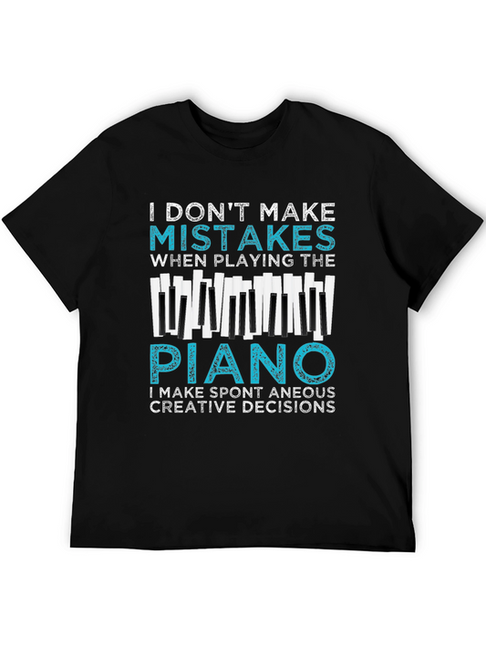 Funny Piano T-Shirt - I Dont Make Mistakes