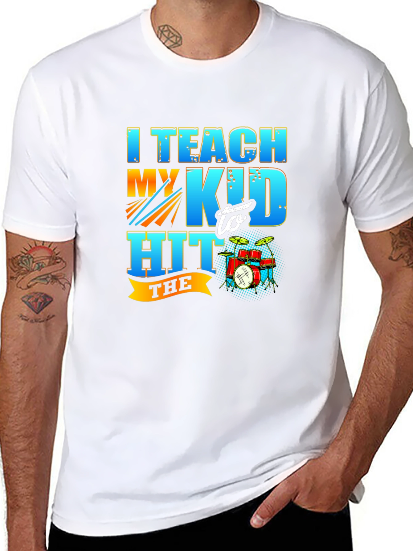 I Teach My Kid to Hit the Drum T-Shirt