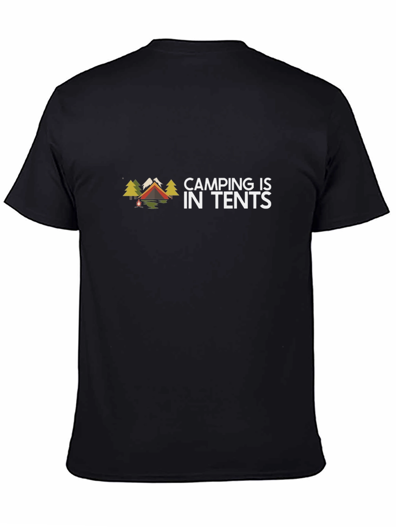 Camping Is In Tents Black Graphic Tee