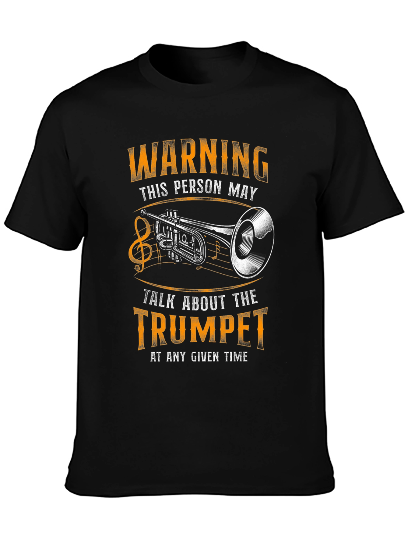 Warning Trumpet Player T-Shirt - Talk About Trumpet Anytime