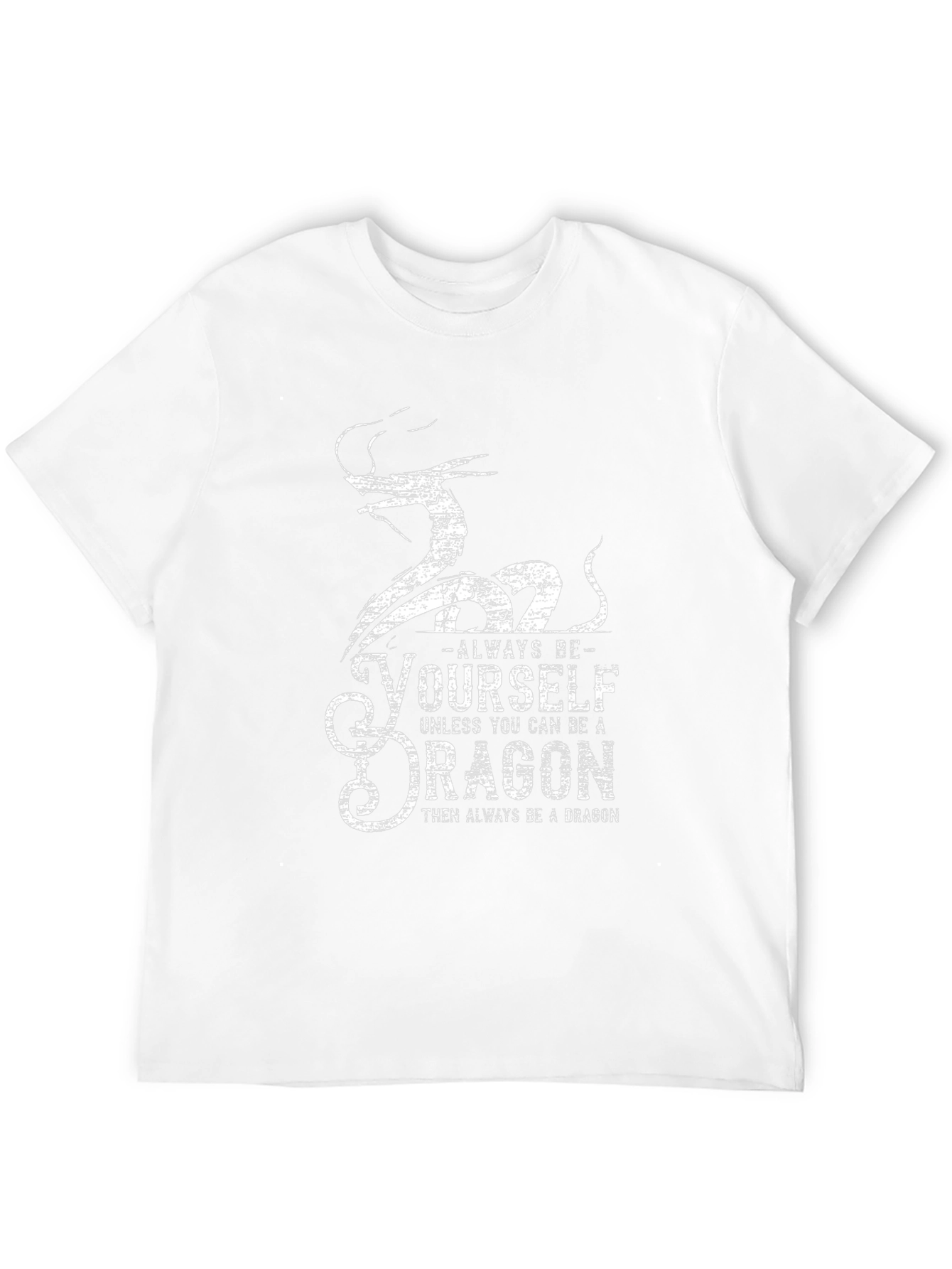 Always Be Yourself Dragon Graphic T-Shirt