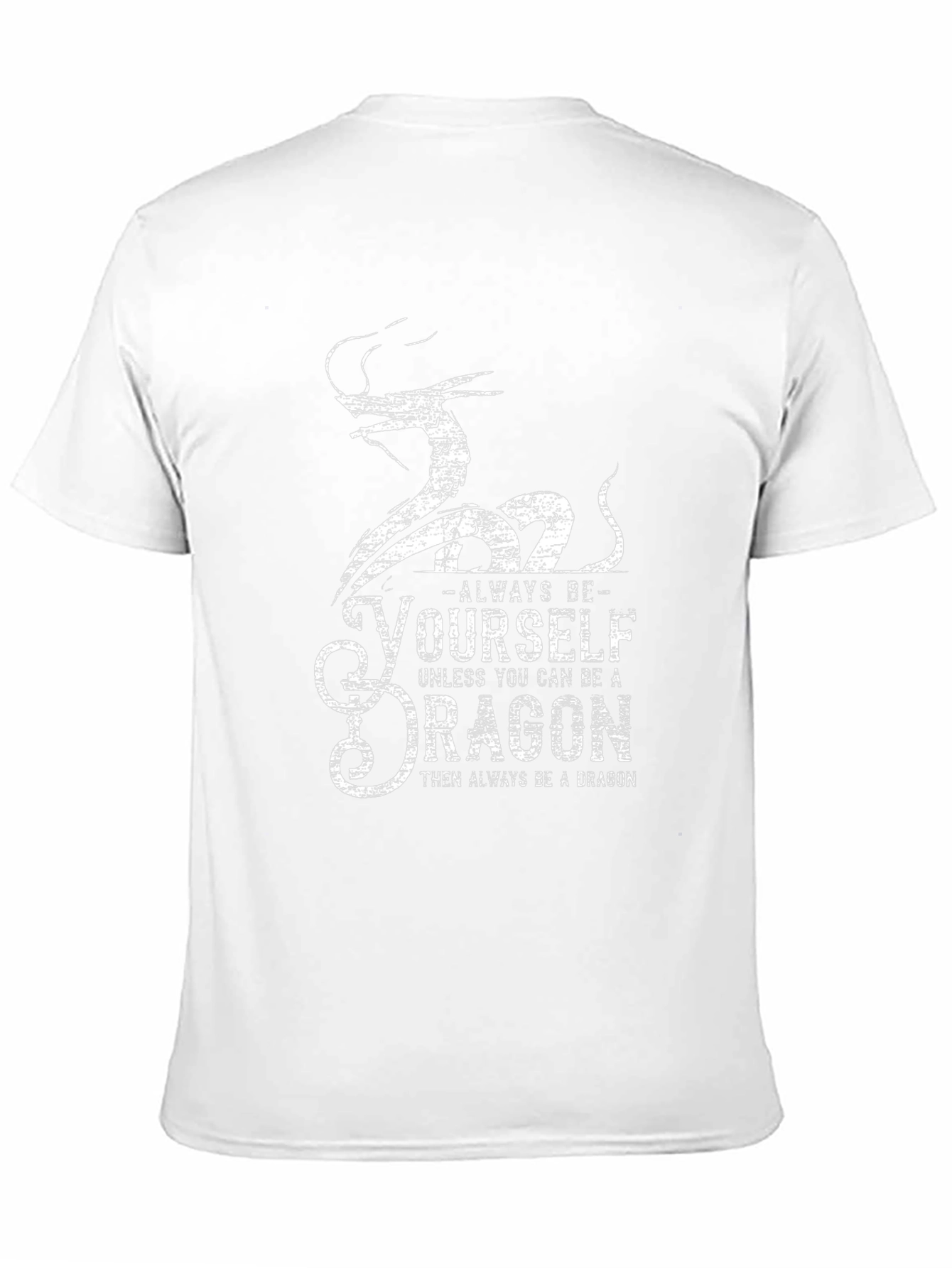 Always Be Yourself Dragon Graphic T-Shirt