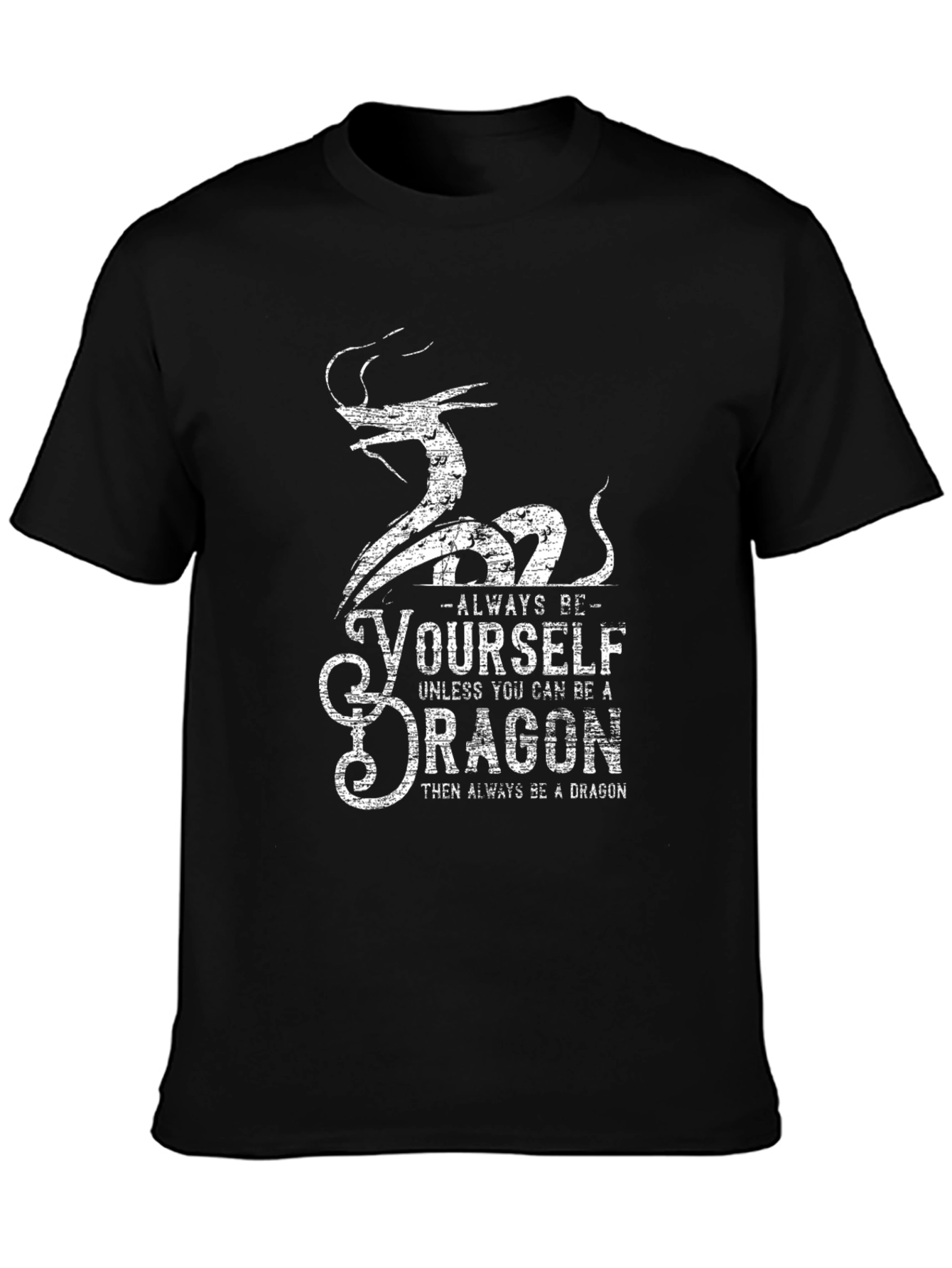 Always Be Yourself Dragon Graphic T-Shirt